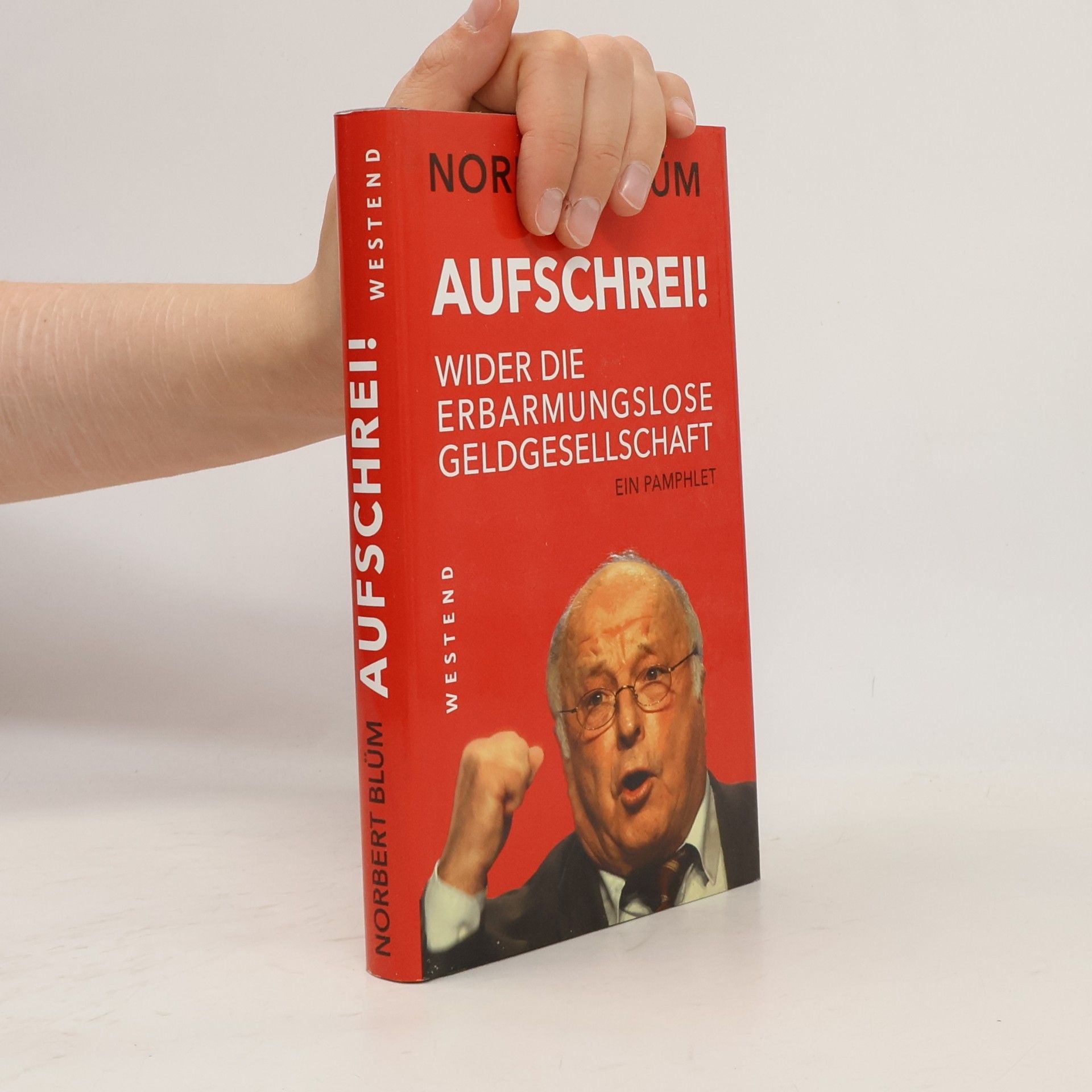 Norbert Blüm Aufschrei!