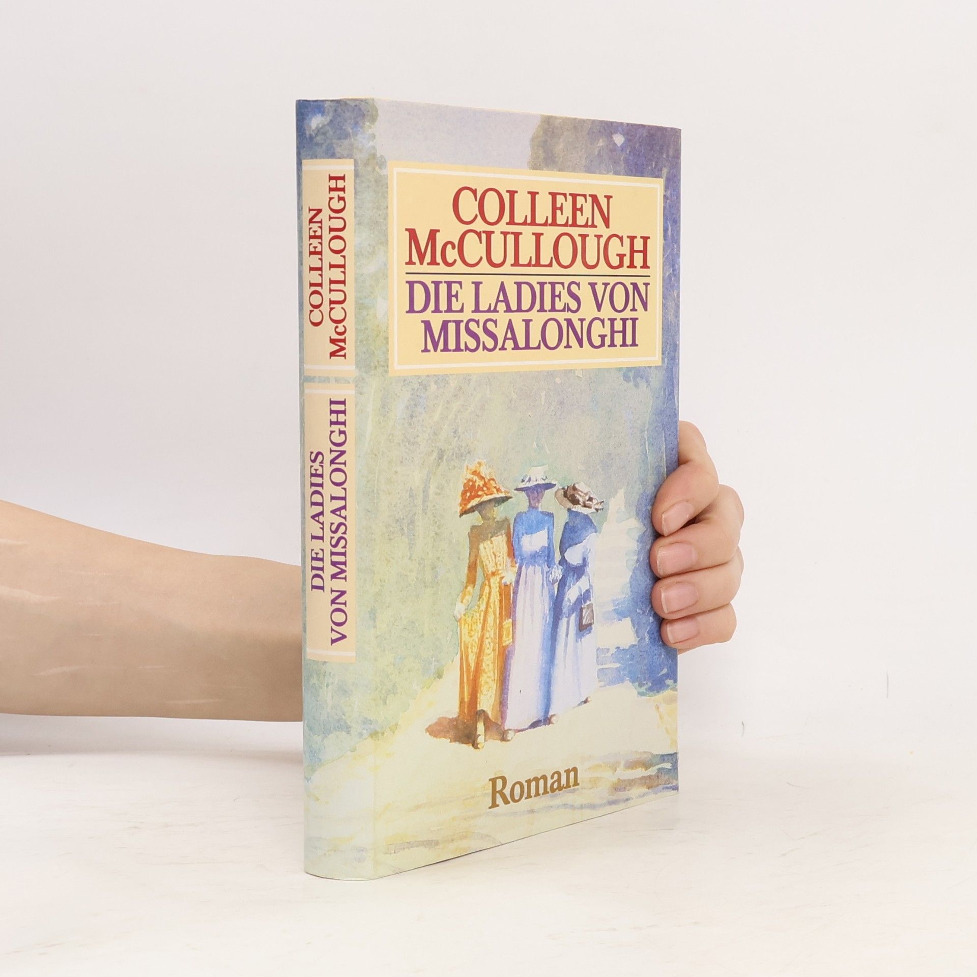 Colleen McCullough Die Ladies von Missalonghi