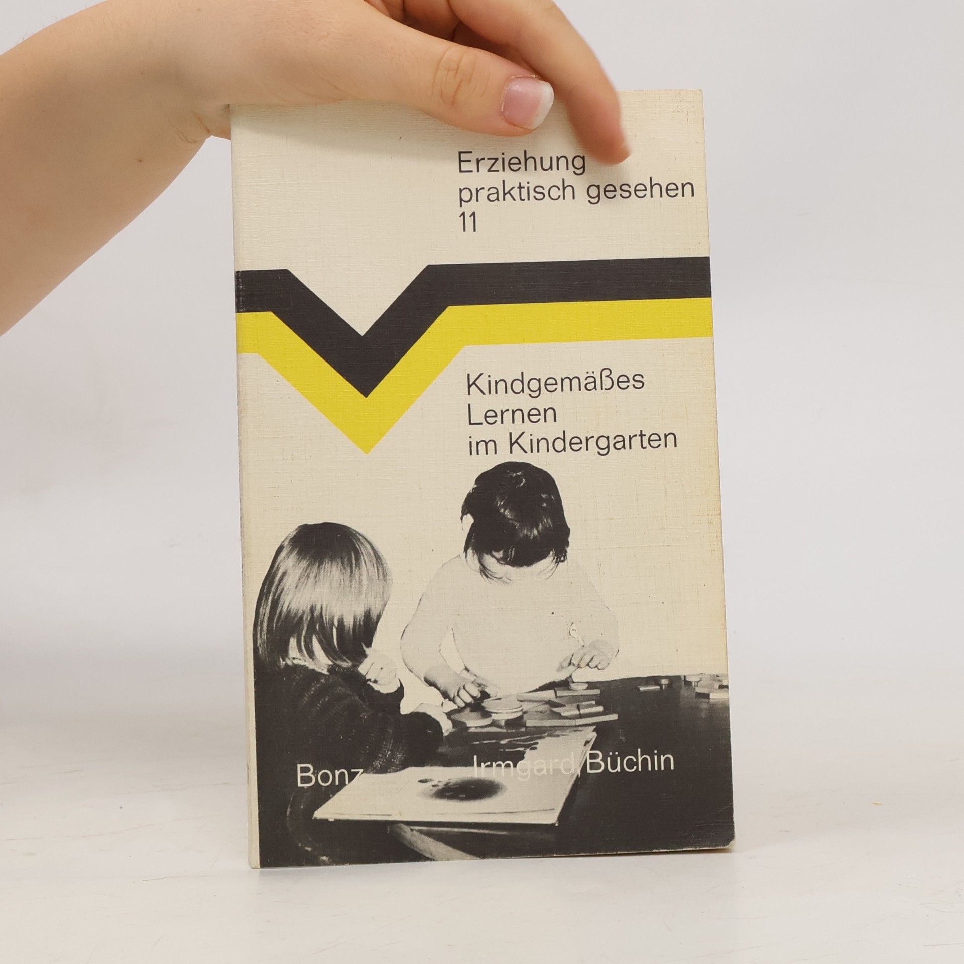Irmgard Büchin-Wilhelm Kindgemäßes Lernen im Kindergarten