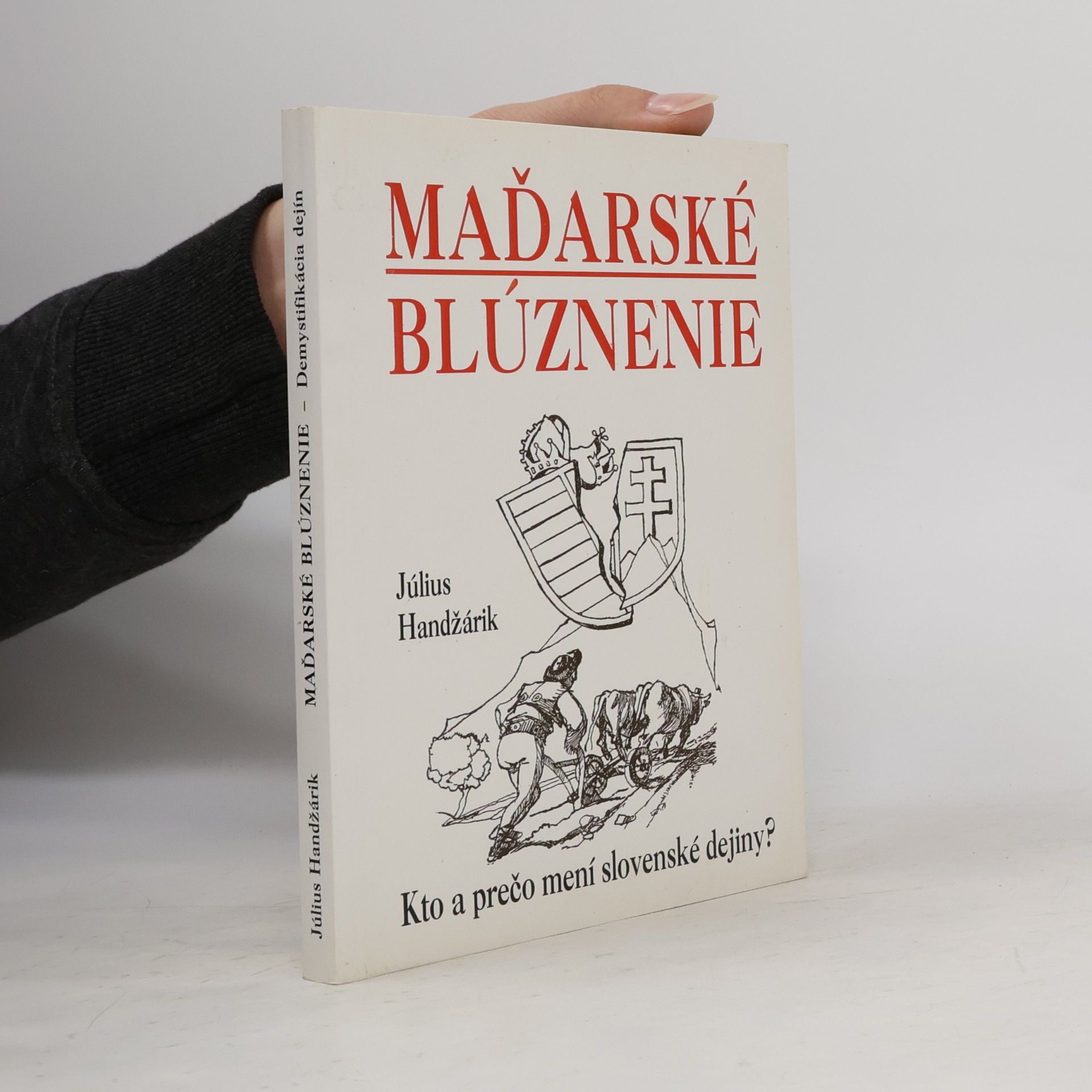 Július Handžárik Maďarské blúznenie