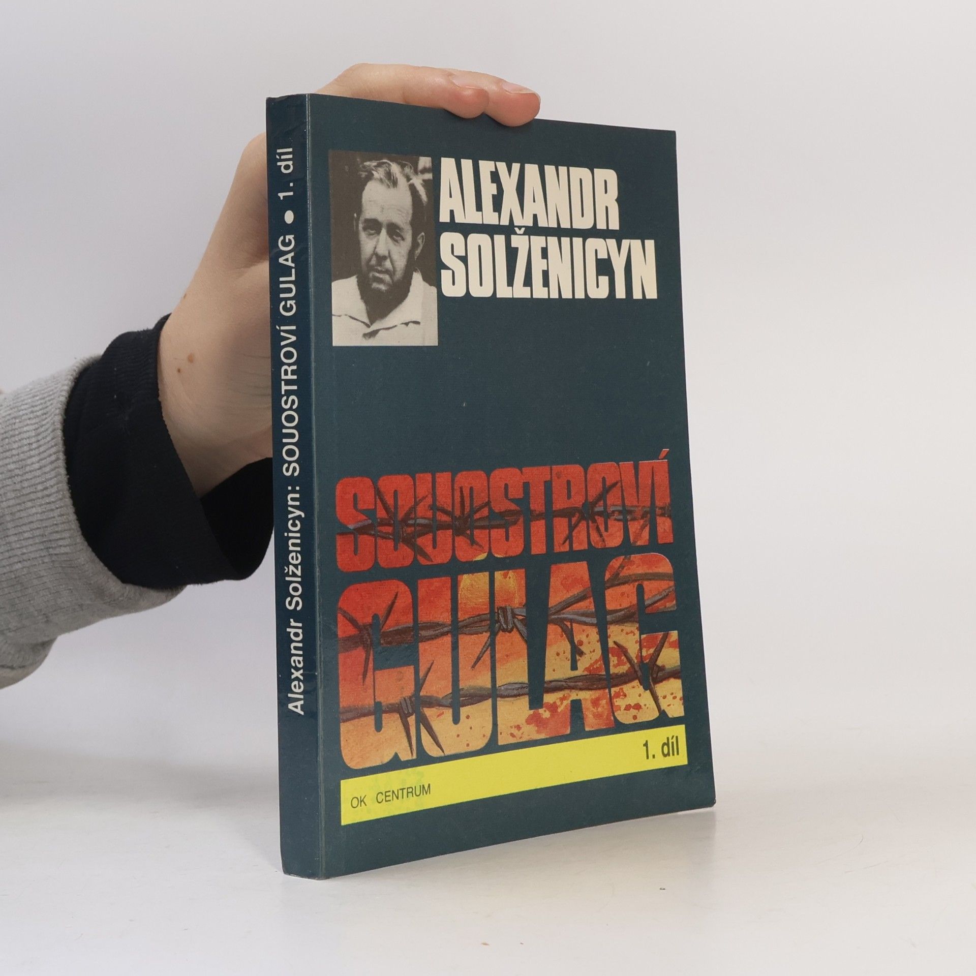Aleksandr Isajevič Solženicyn Souostroví Gulag 1