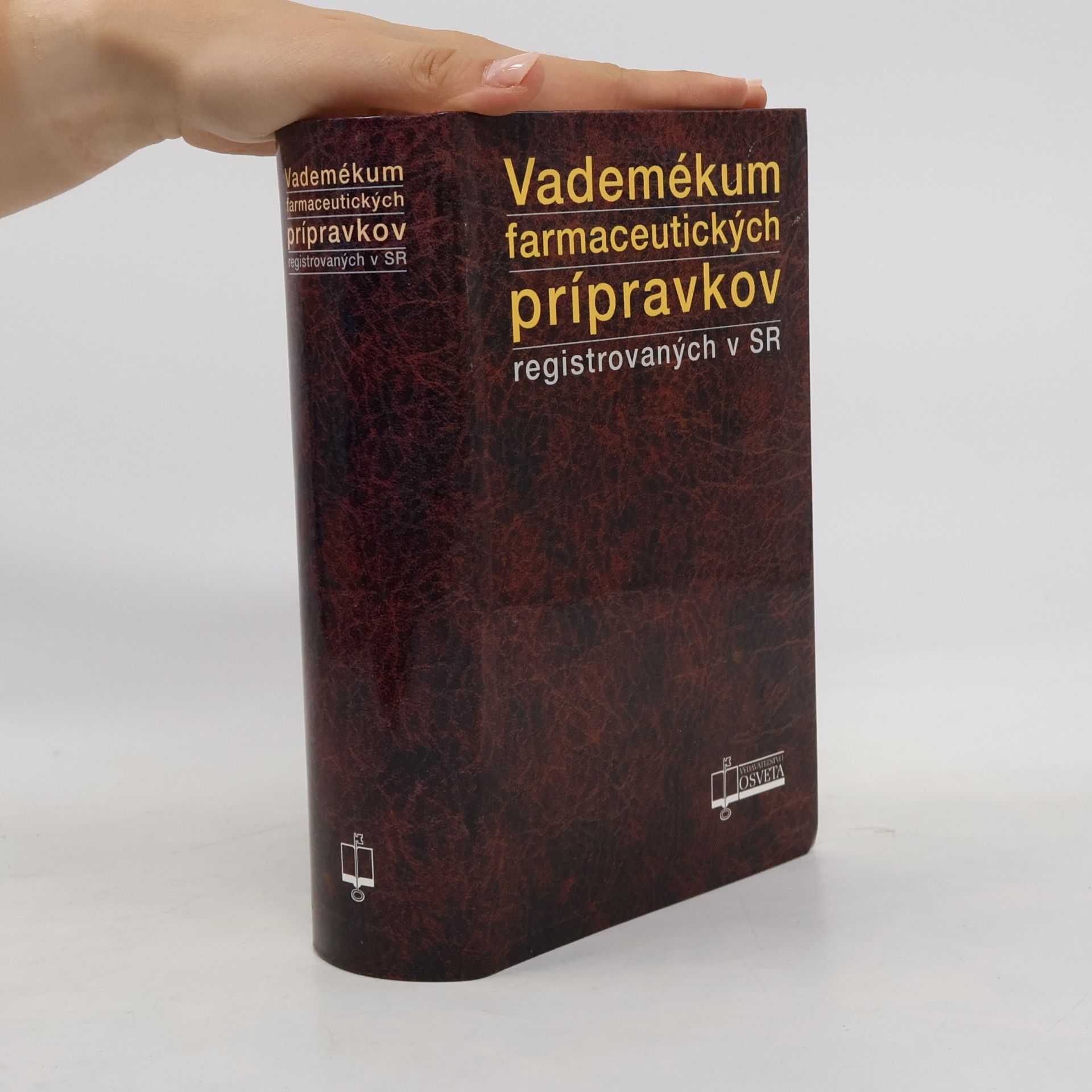 Various authors Vademékum farmaceutických prípravkov registrovaných v SR