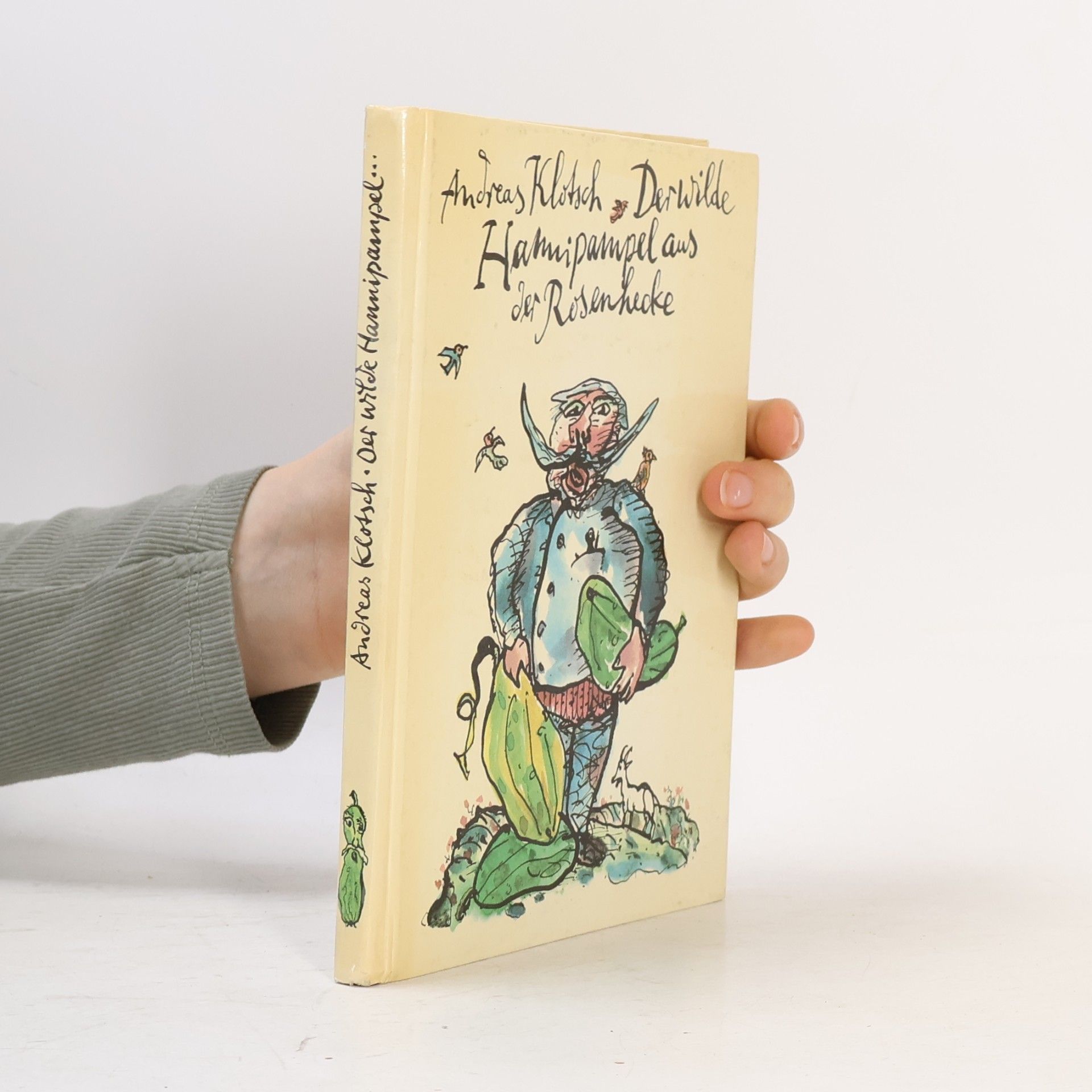 Andreas Klotsch Der wilde Hannipampel aus der Rosenhecke