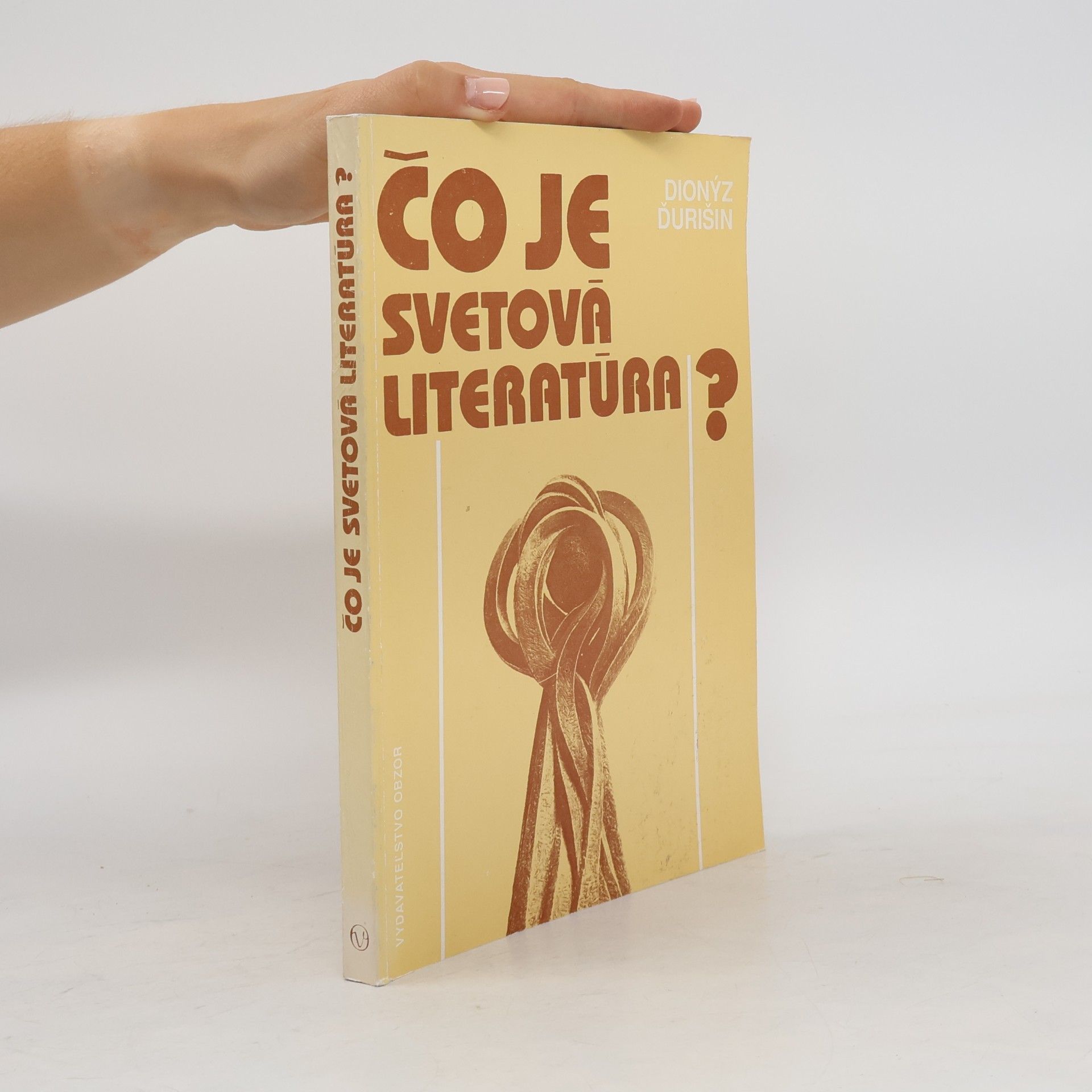 Dionýz Ďurišin Čo je svetová literatúra?