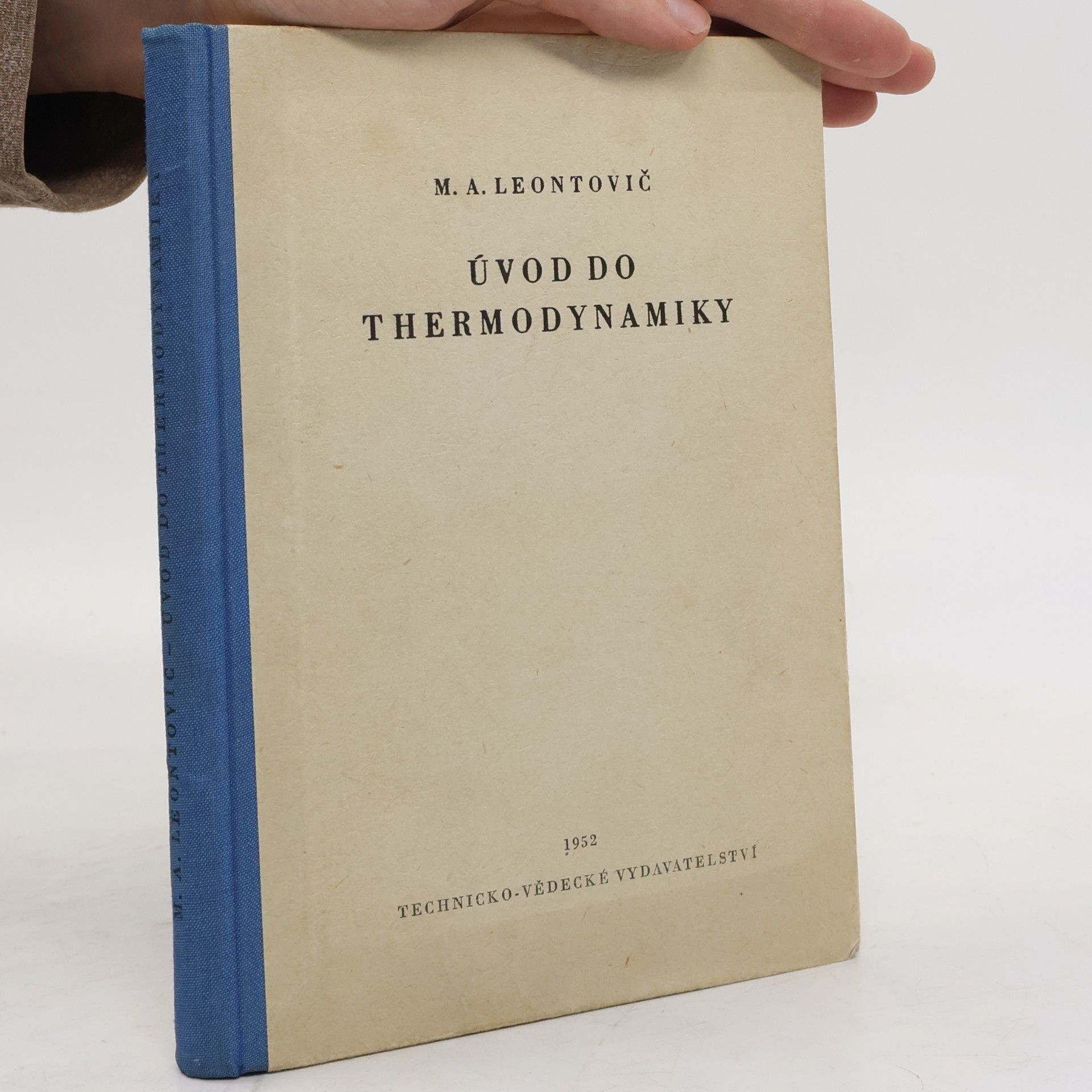 Michail Aleksandrovič Leontovič Úvod do thermodynamiky