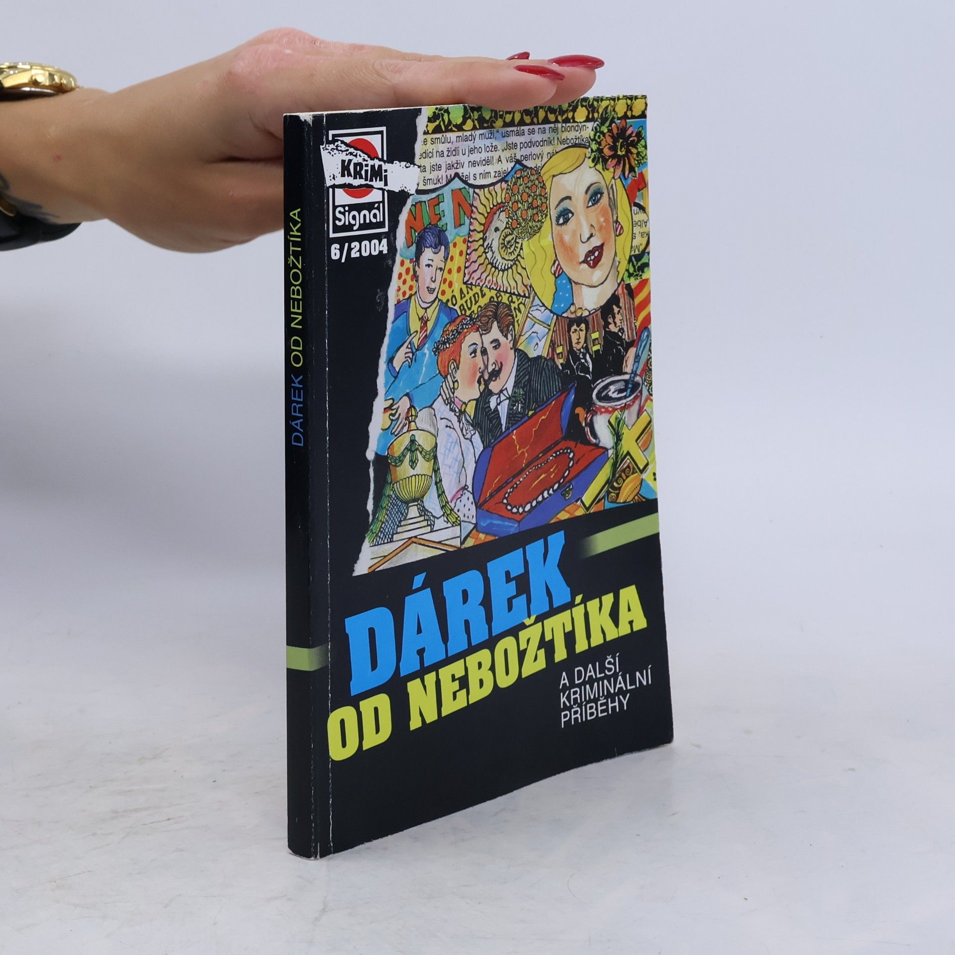 Kolektív autorov Dárek od nebožtíka a další kriminální příběhy. č 6/2004