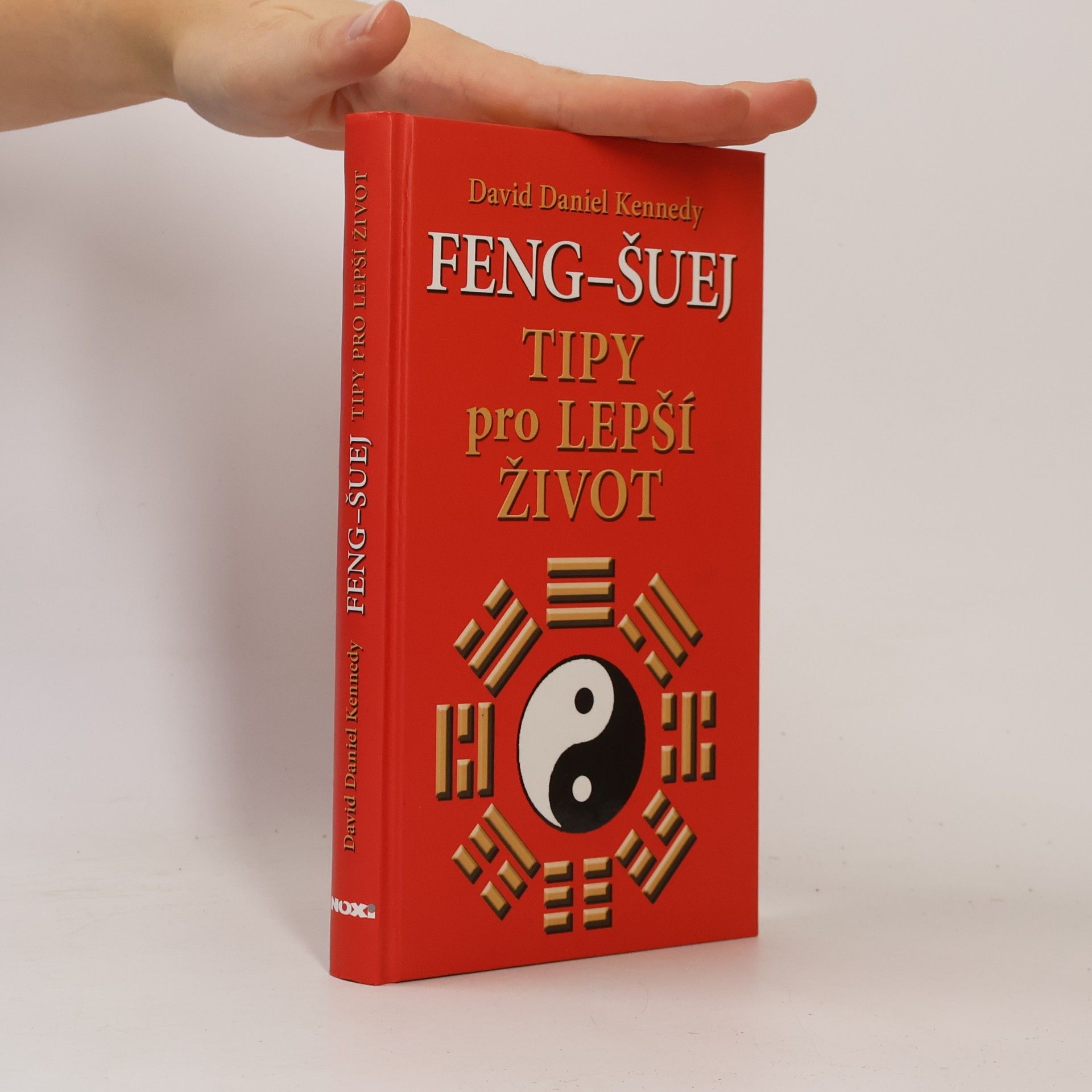 David Daniel Kennedy Feng-šuej. Tipy pro lepší život