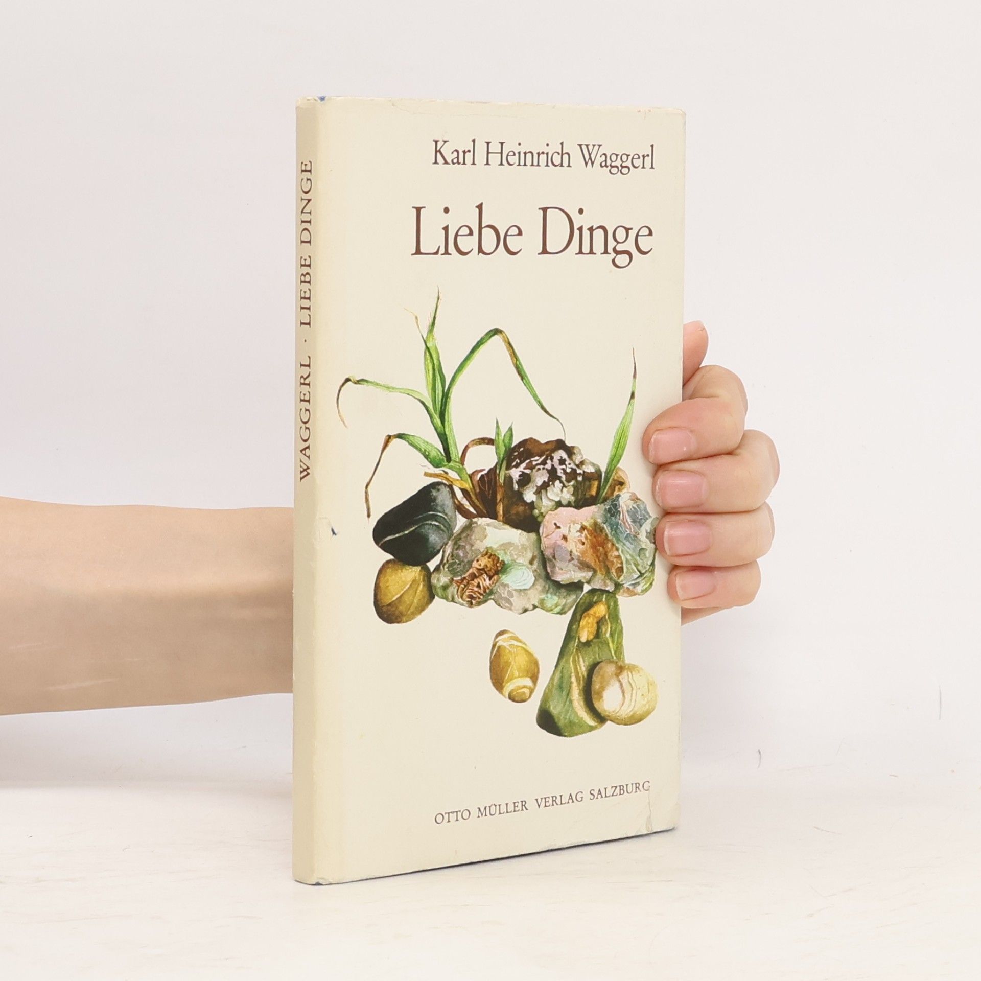 Karl Heinrich Waggerl Liebe Dinge