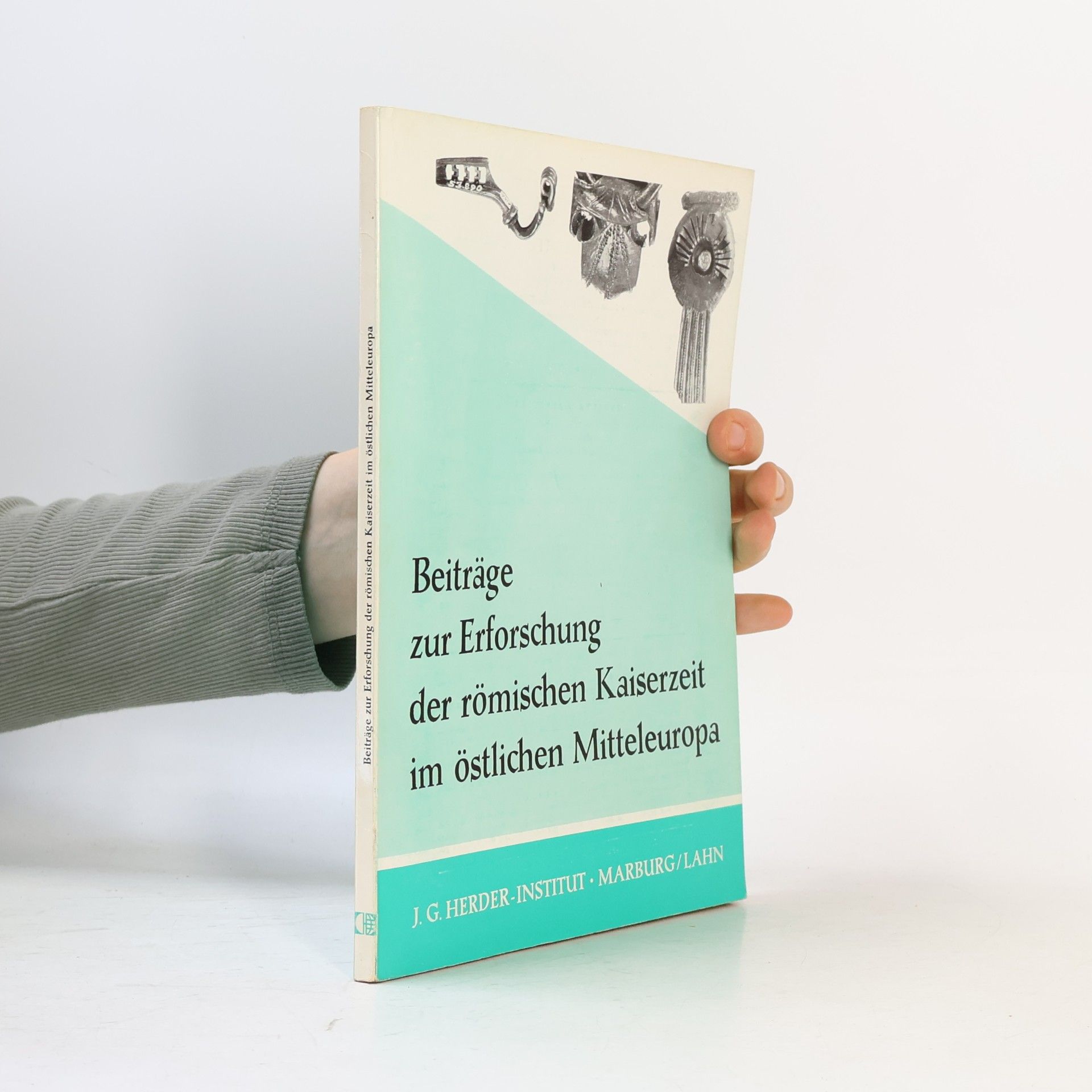 Beiträge zur Erforschung der römischen Kaiserzeit im östlichen Mitteleuropa (Auszug aus Zeitschrift für Ostforschung Jg. XXIV /1975, Heft 3)