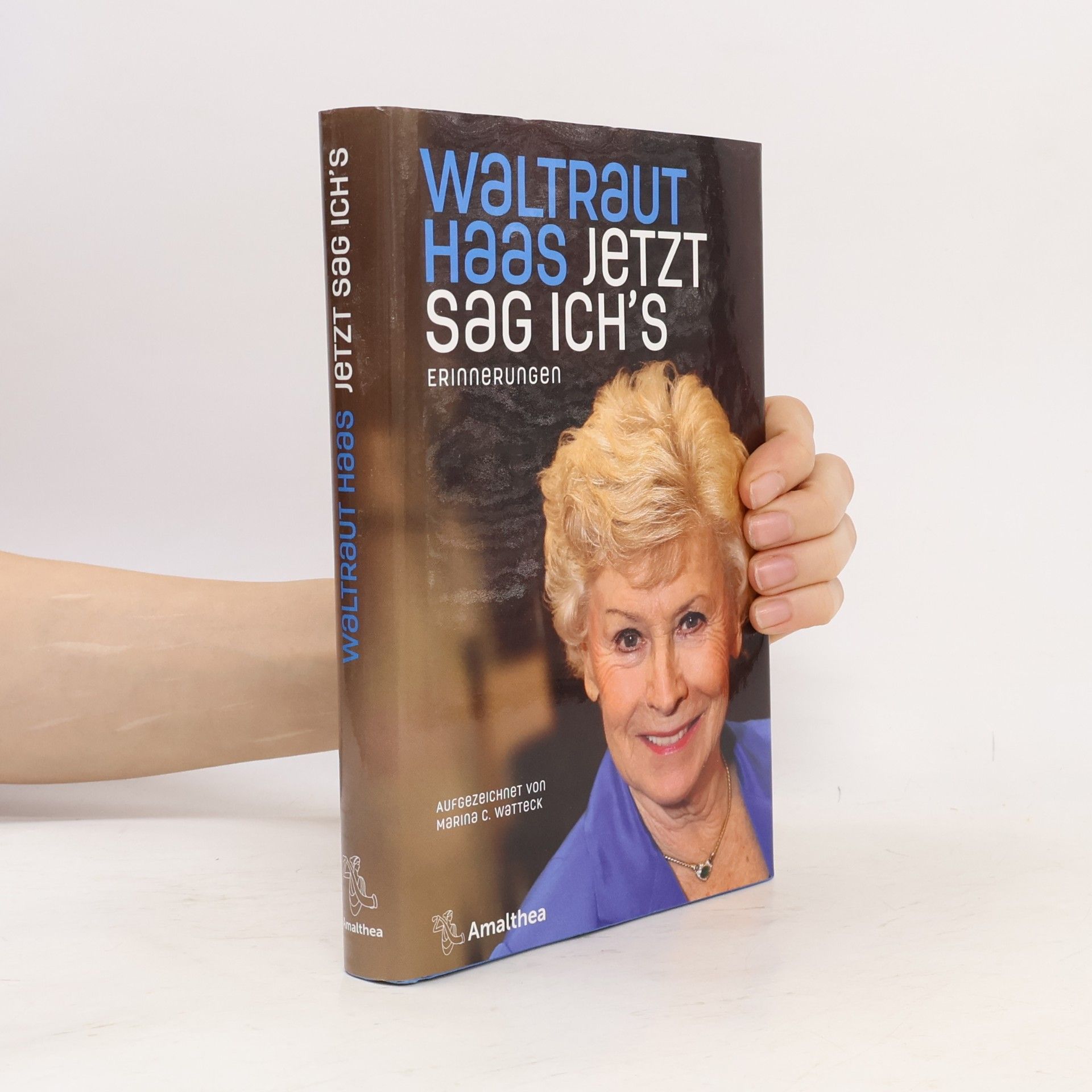 Waltraut Haas Jetzt sag ich's
