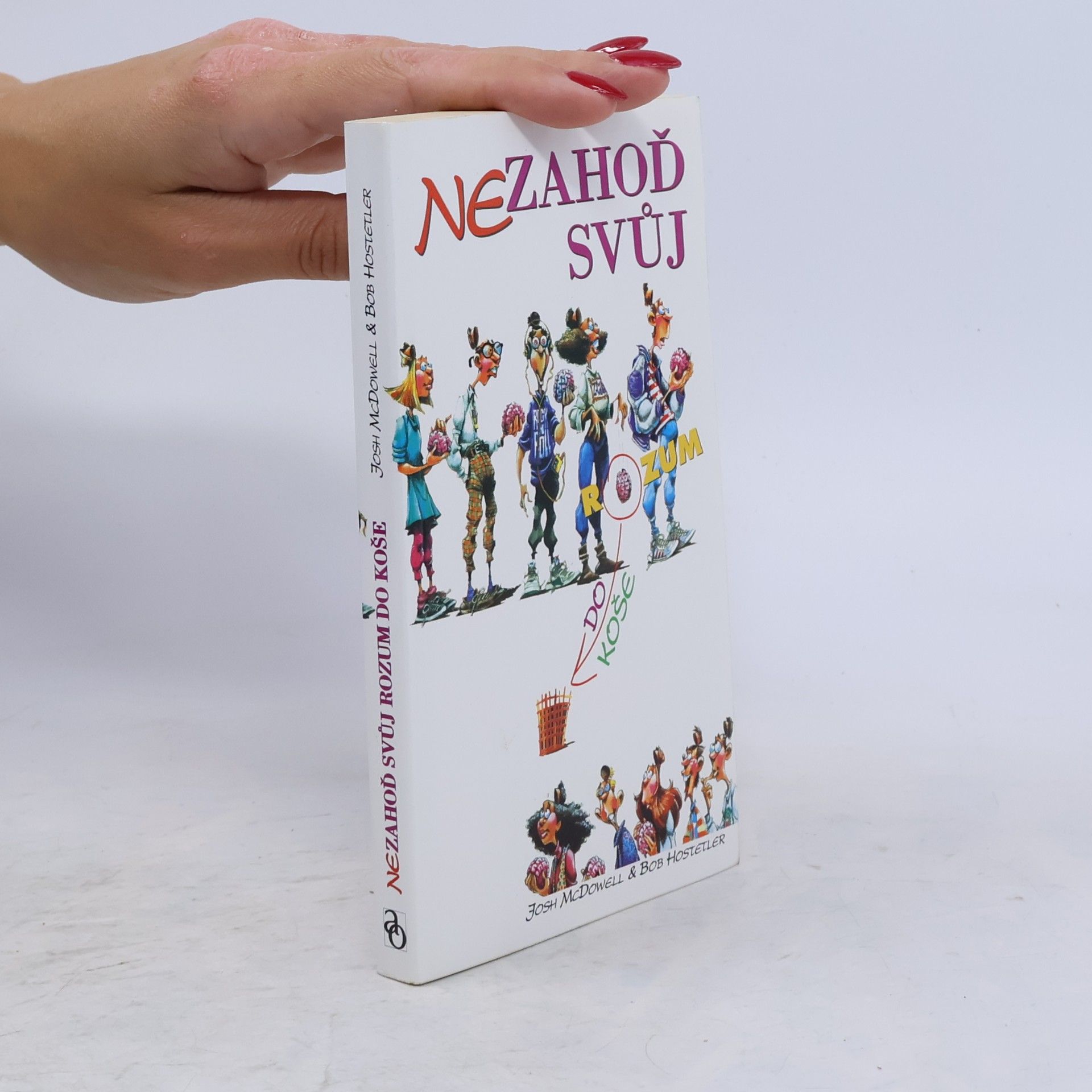 Nezahoď svůj rozum do koše