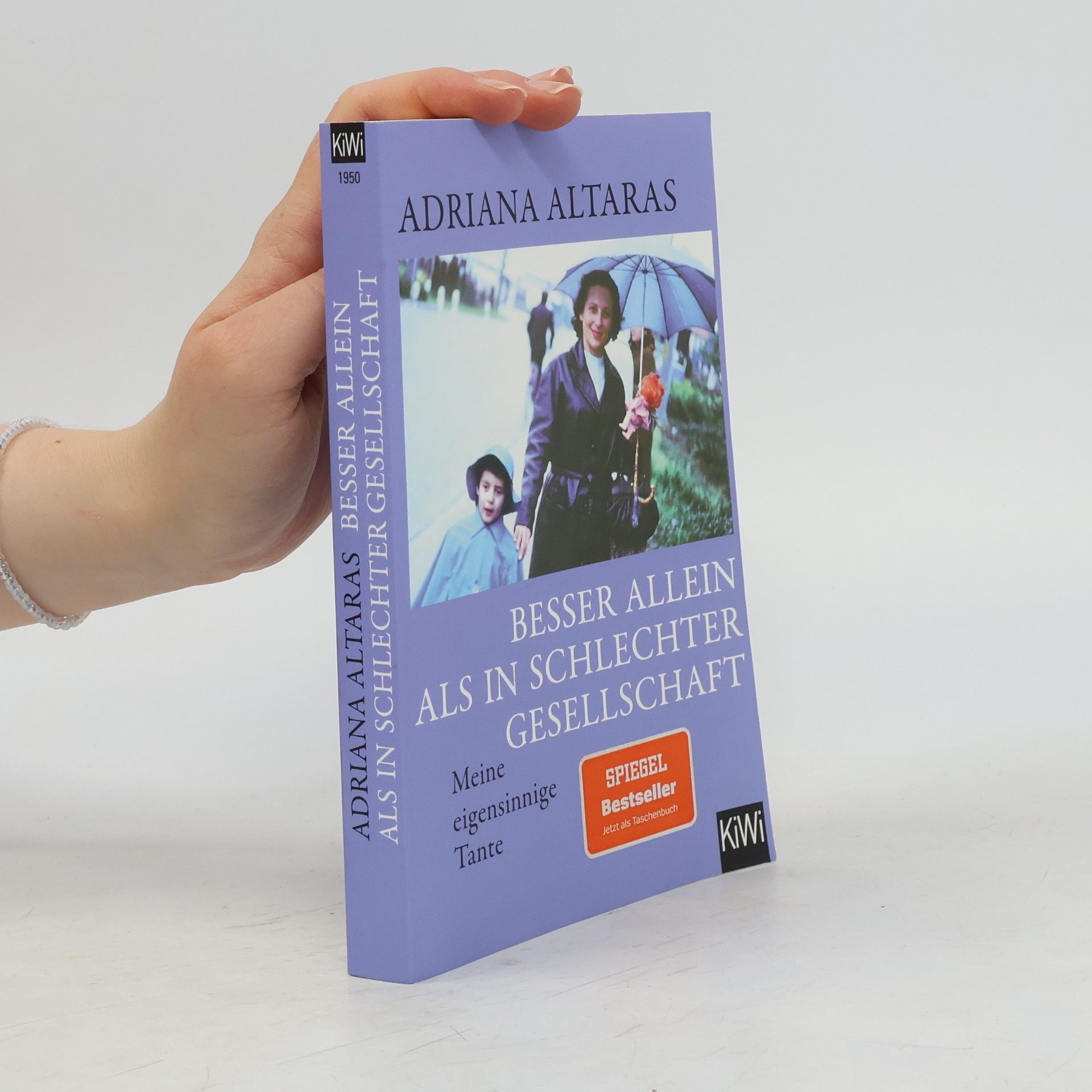 Adriana Altaras Besser allein als in schlechter Gesellschaft