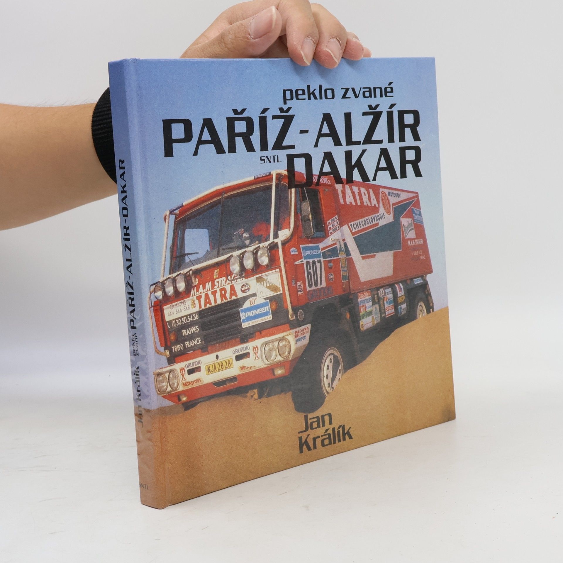 Jan Králík Peklo zvané Paříž-Alžír-Dakar