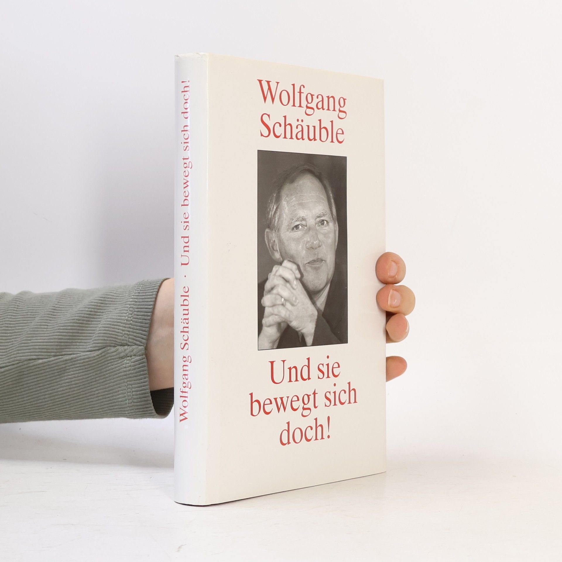 Wolfgang Schäuble Und sie bewegt sich doch!