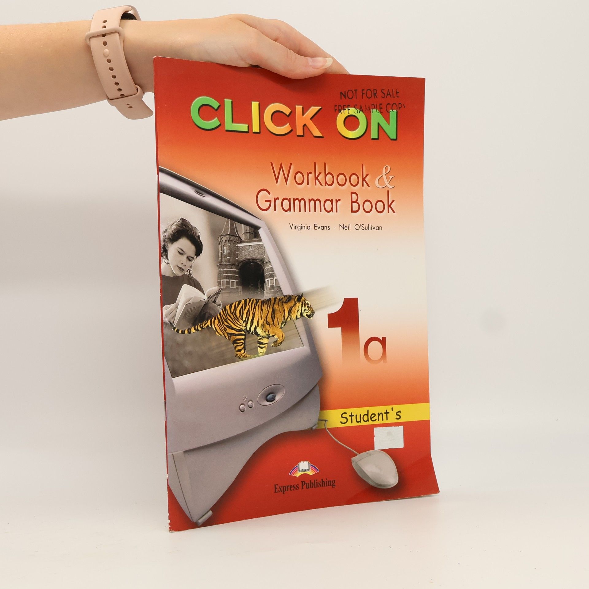 Neil O. Sullivan Click On. Workbook & Grammar Book 1a