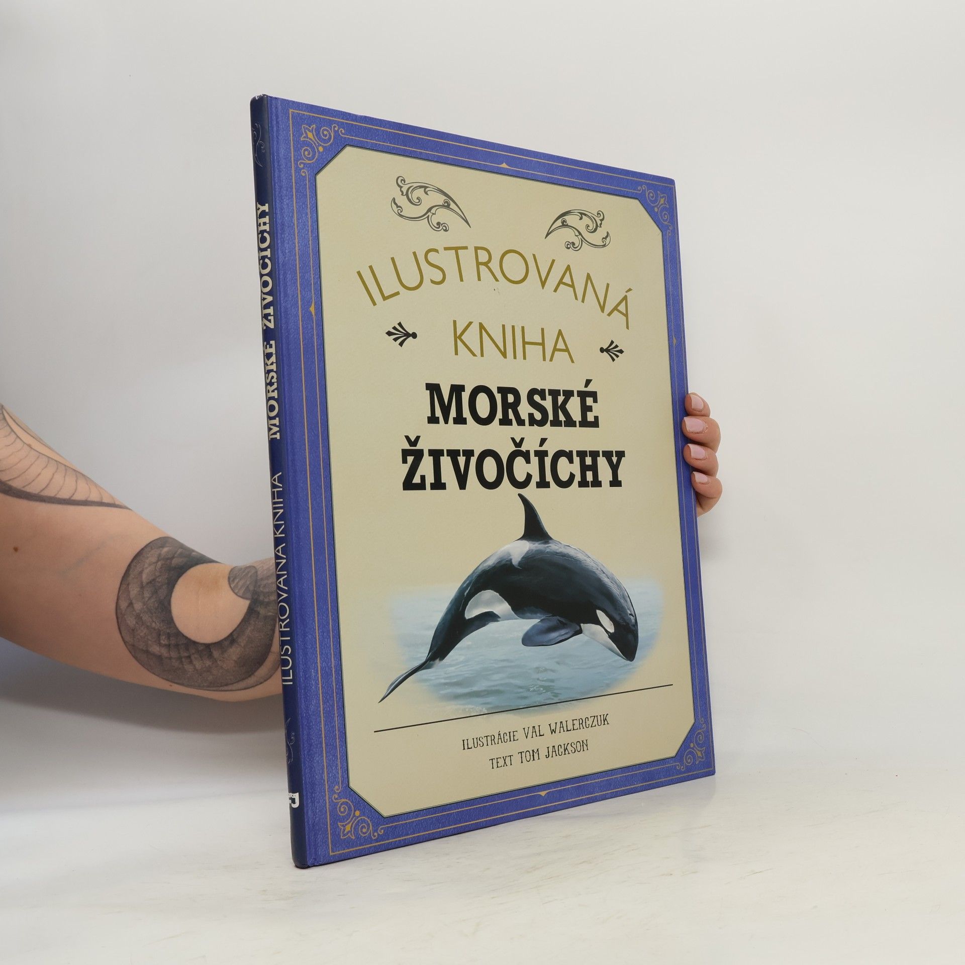 Tom Jackson Ilustrovaná kniha: Morské živočíchy