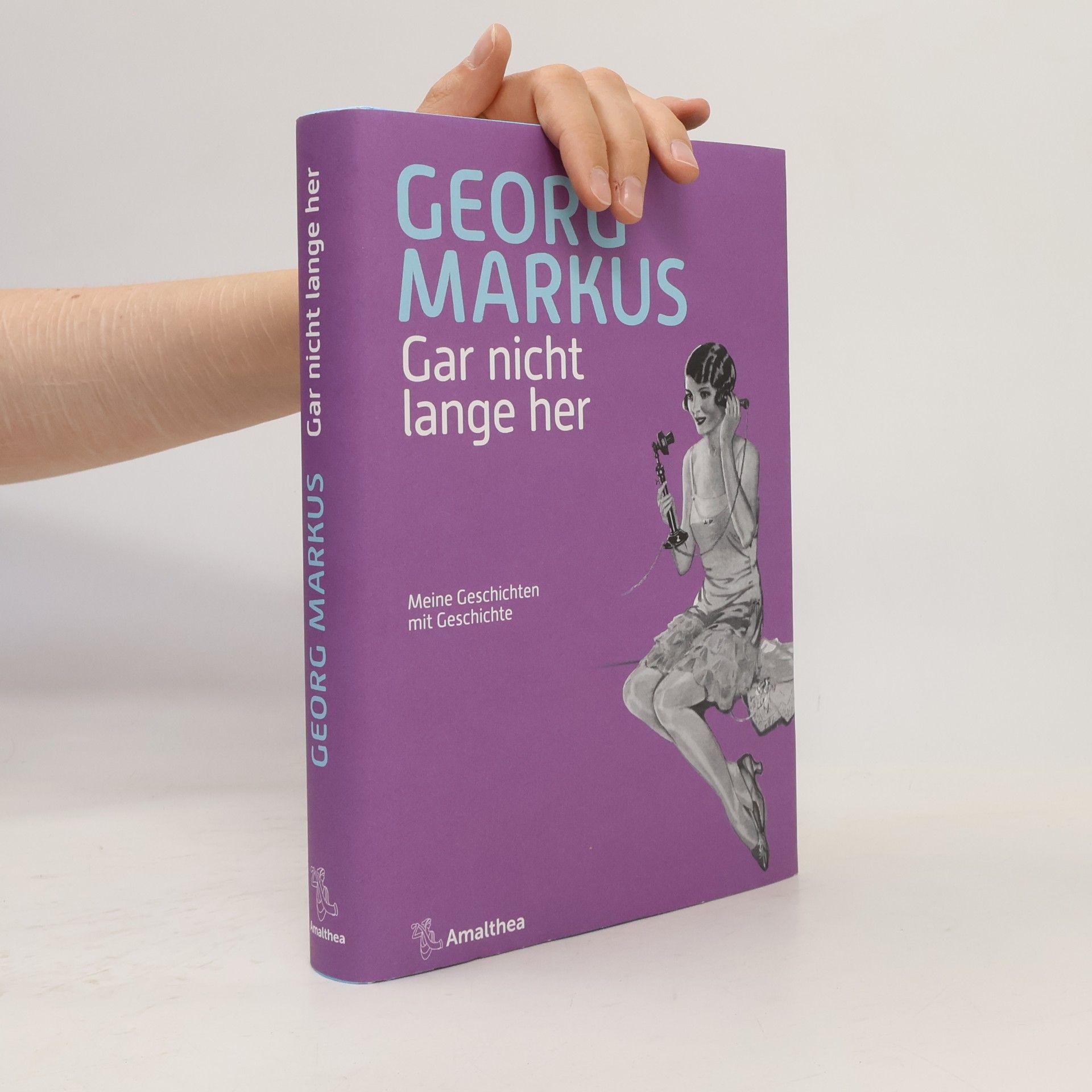 Georg Markus Gar nicht lange her