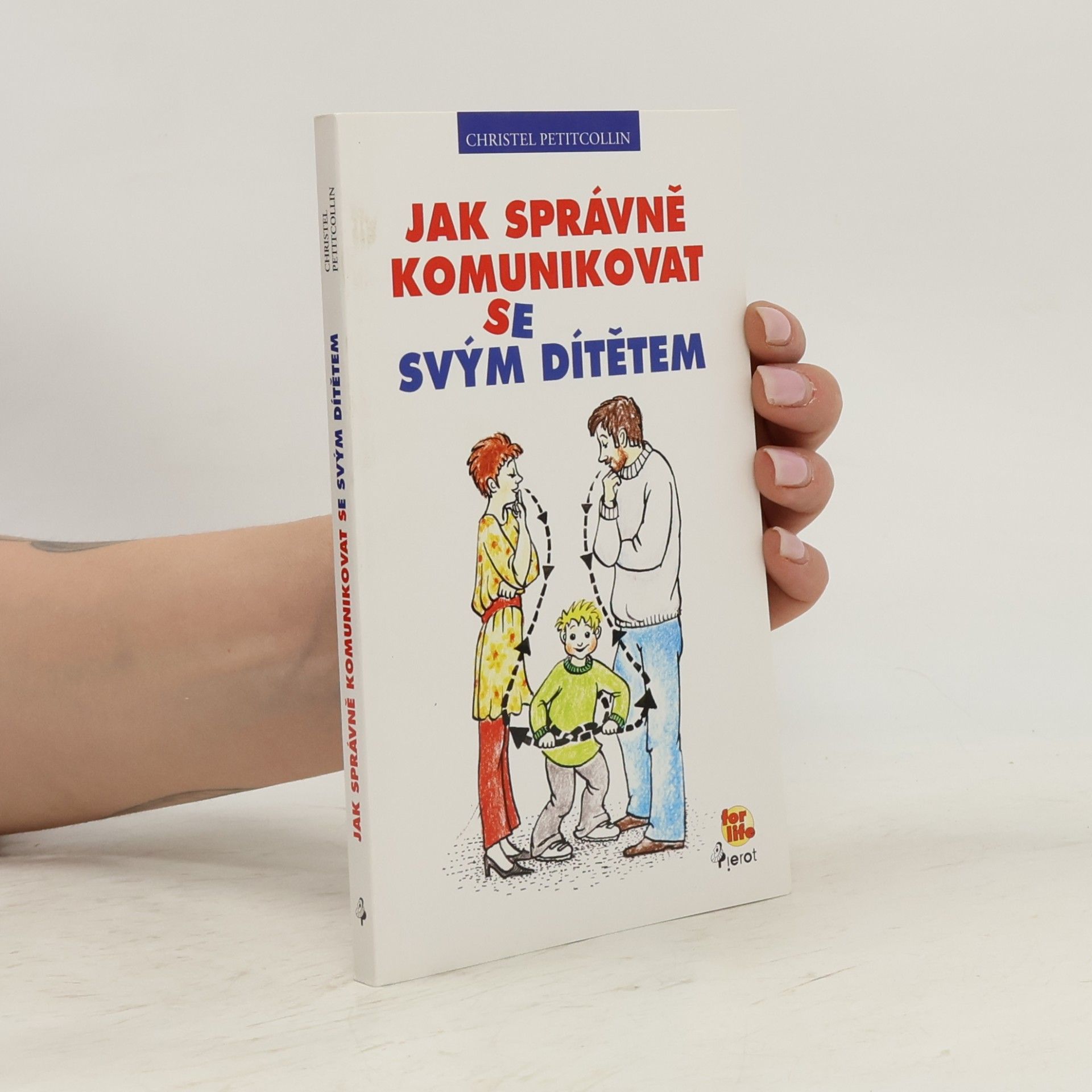 Christel Petitcollin Jak správně komunikovat se svým dítětem