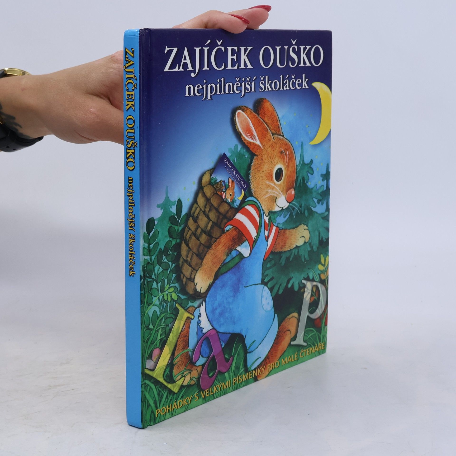 kolektiv Zajíček Ouško : nejpilnější školáček