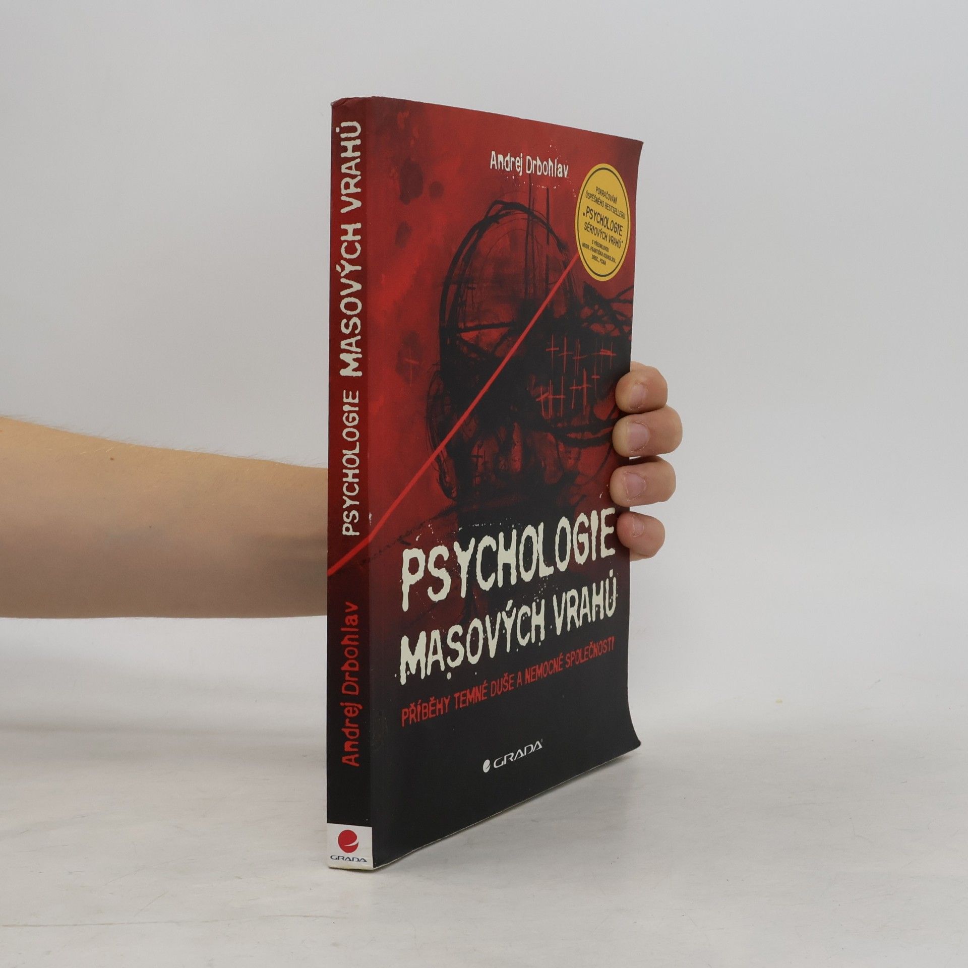 Andrej Drbohlav Psychologie masových vrahů