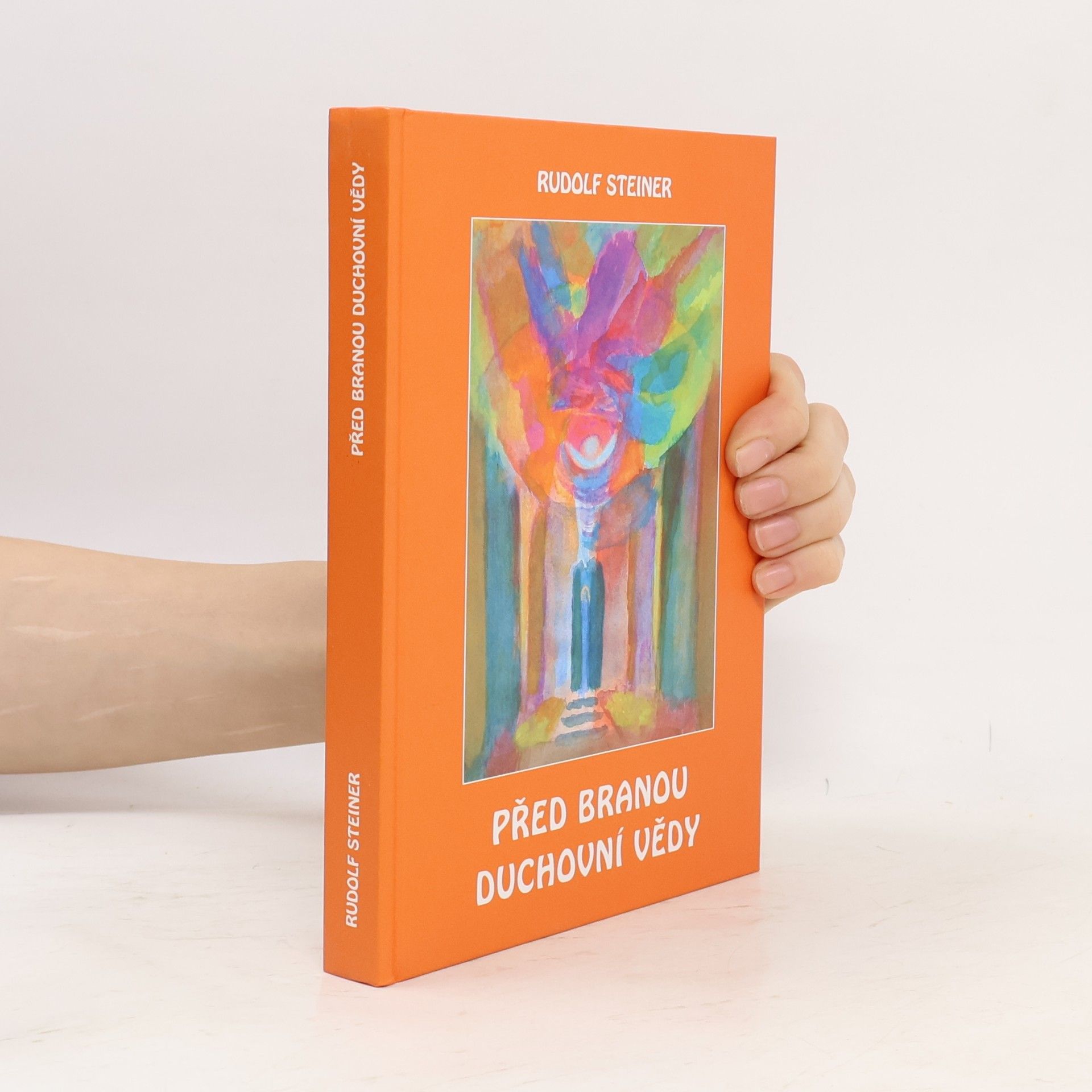 Rudolf Steiner Před branou duchovní vědy