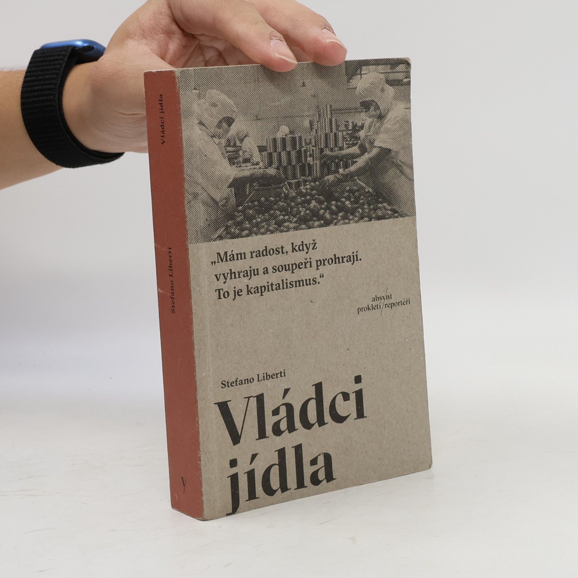 Stefano Liberti Vládci jídla