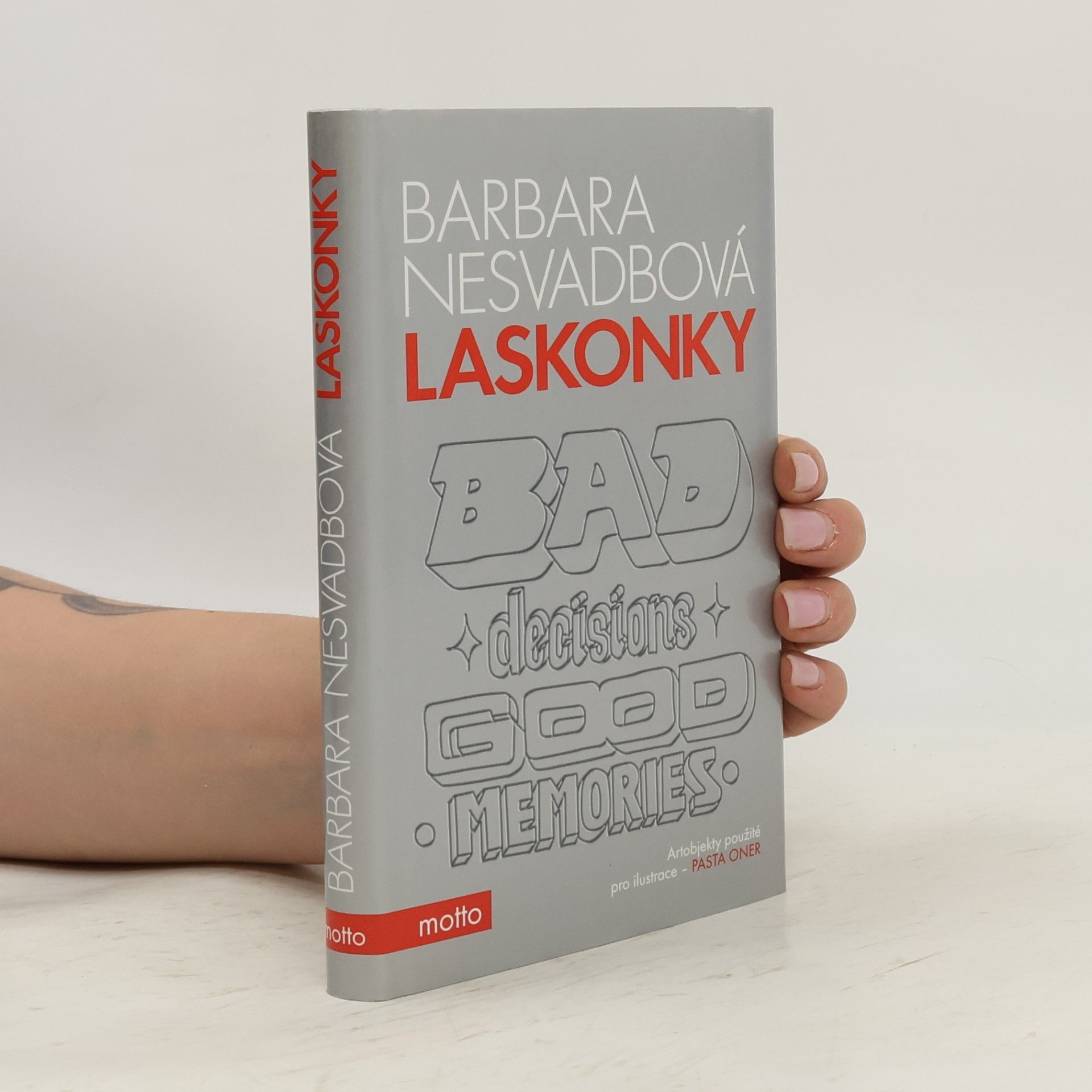 Bára Nesvadbová Laskonky. Bad decisions, good memories