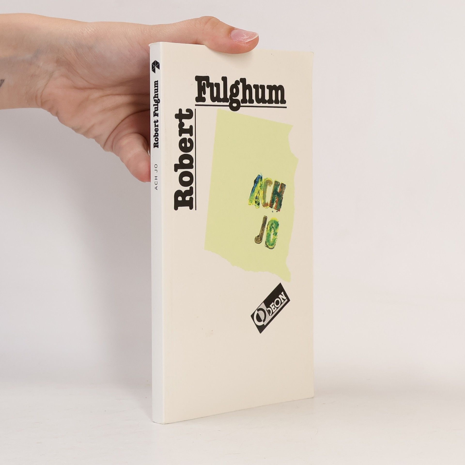 Robert Fulghum Ach jo