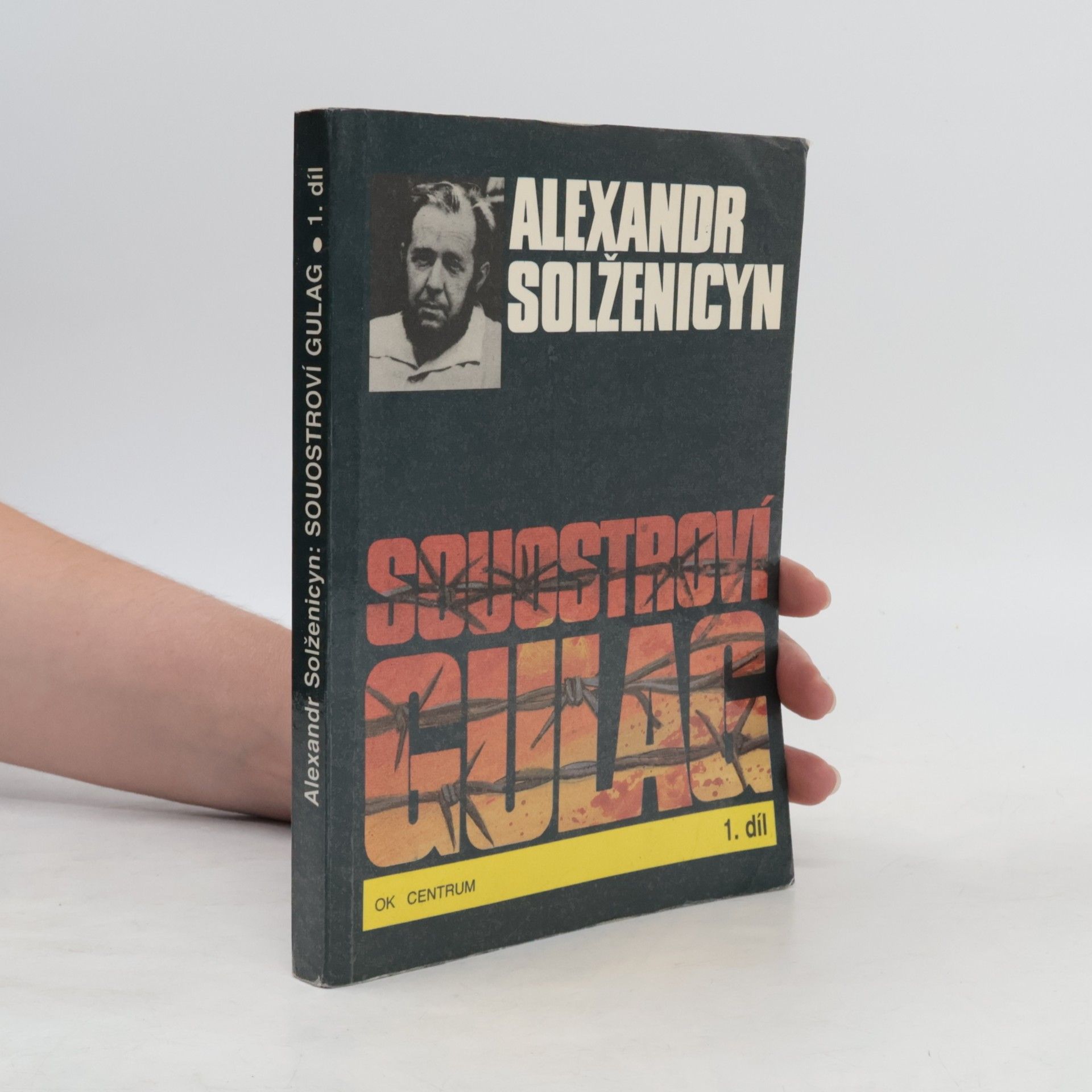 Aleksandr Isajevič Solženicyn Souostroví Gulag 1