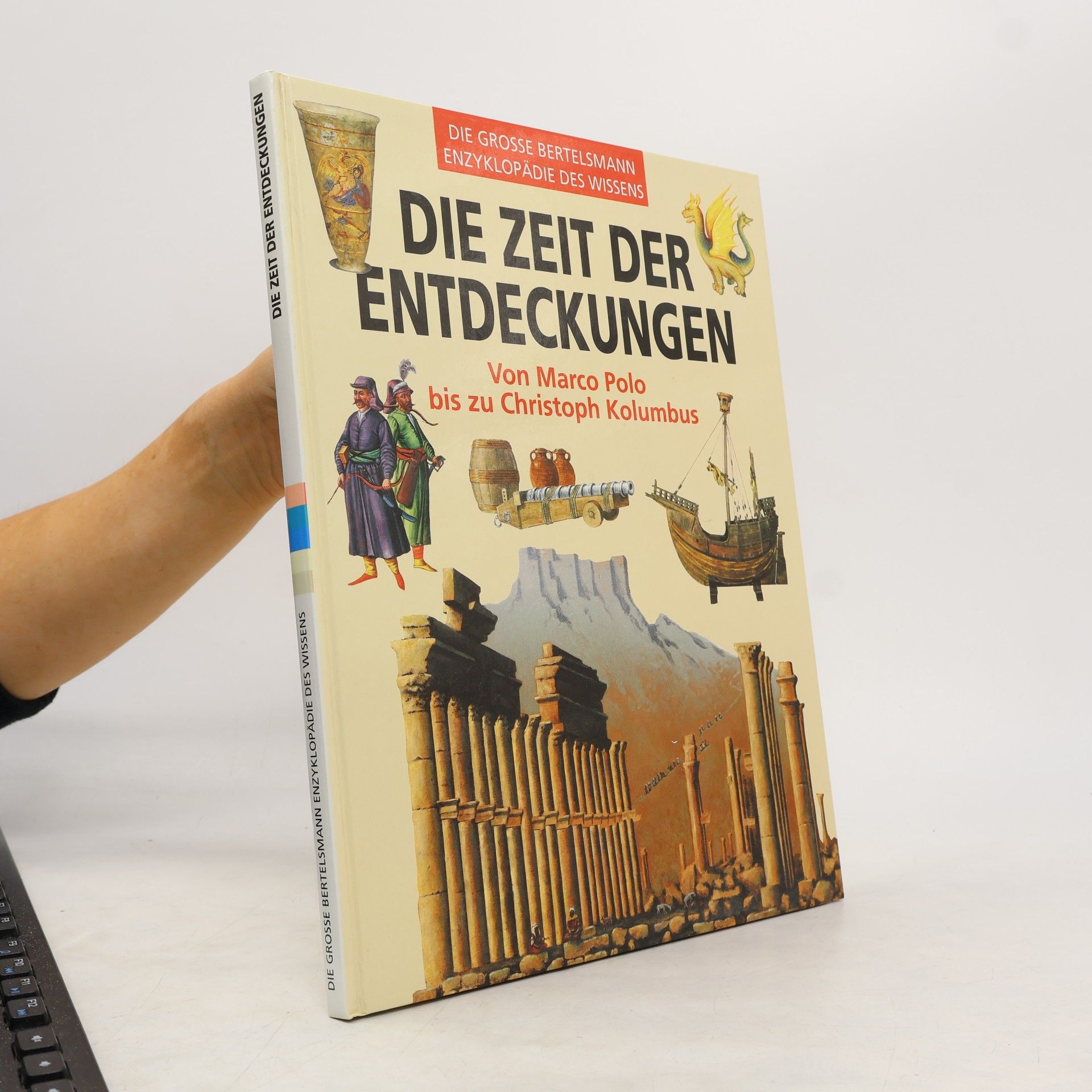 Autorenkollektiv Die Zeit der Entdeckungen. Von Marco Polo bis zu Christoph Kolumbus