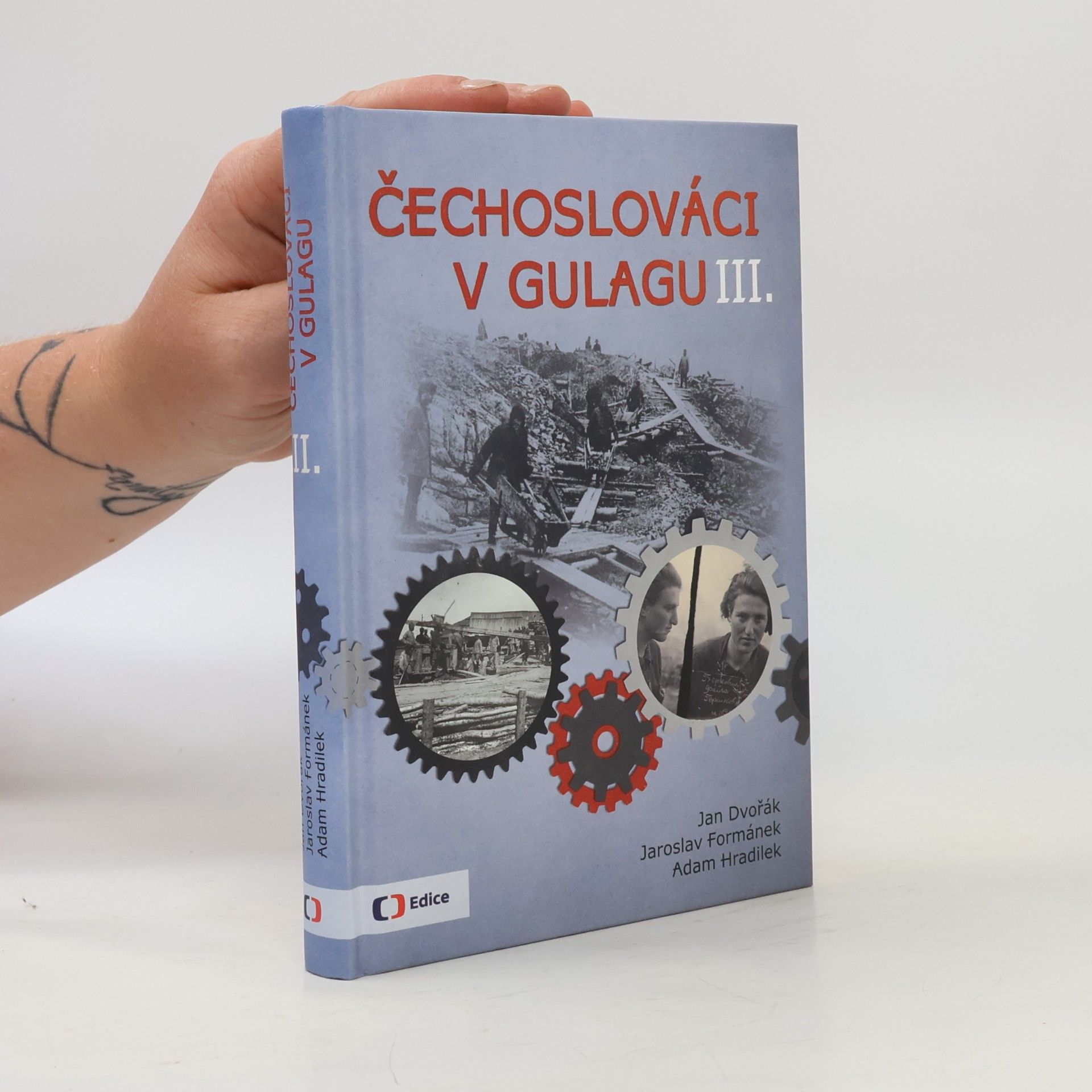 Adam Hradilek Čechoslováci v Gulagu III.