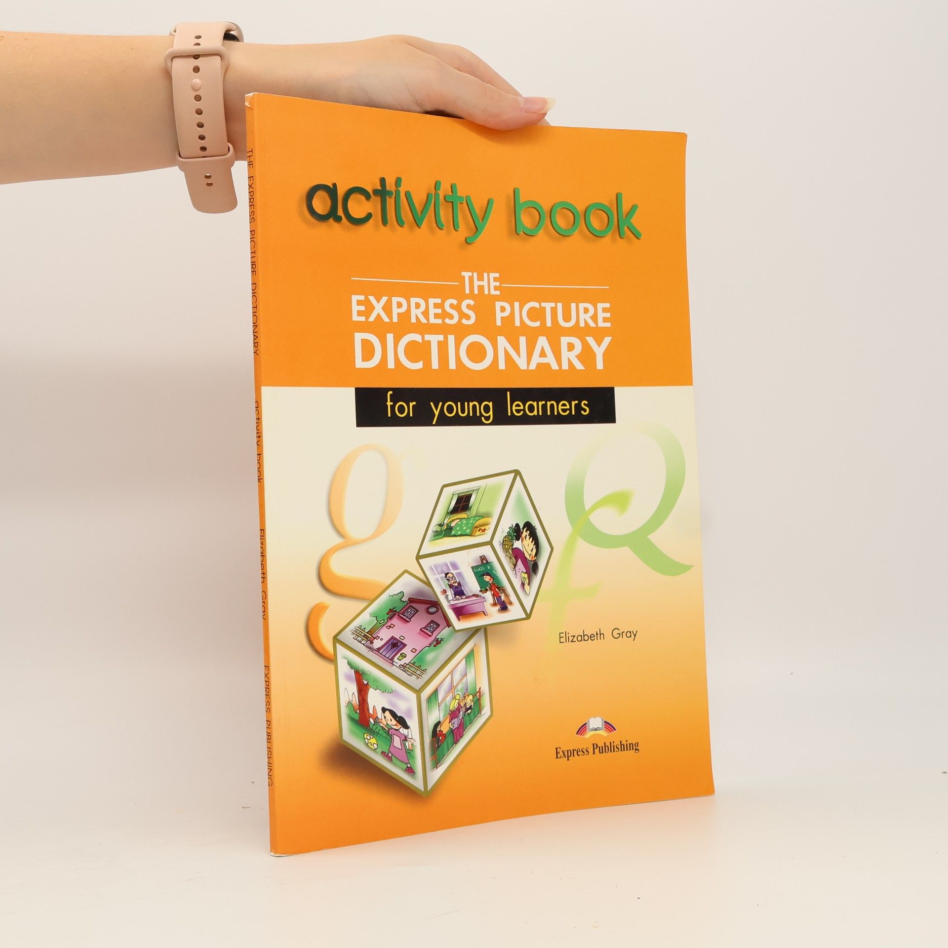 Elizabeth Gray The Express Picture Dictionary for Young Learners