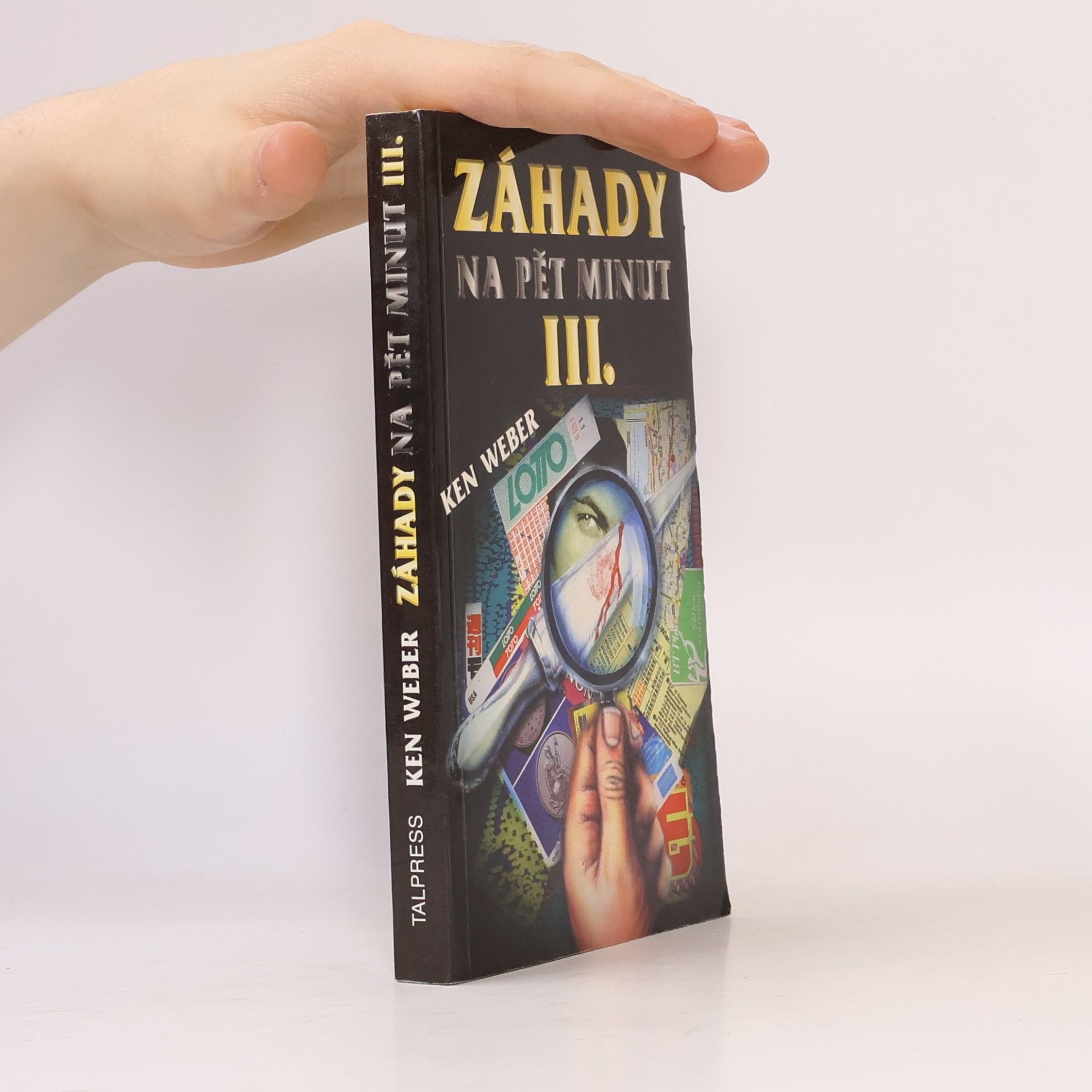 Ken Weber Záhady na pět minut III.
