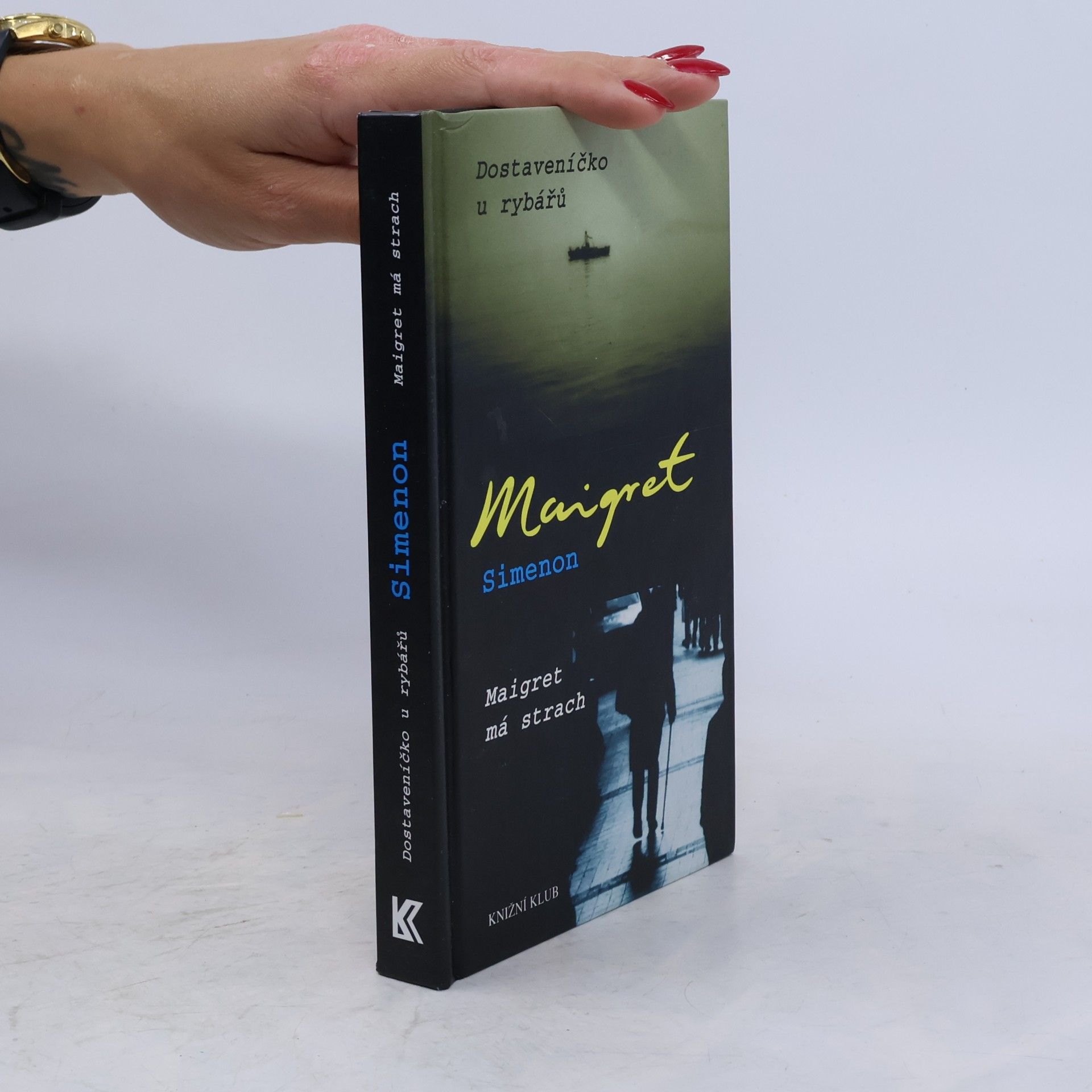 Evženie Drmolová Dostaveníčko u rybářů ; Maigret má strach