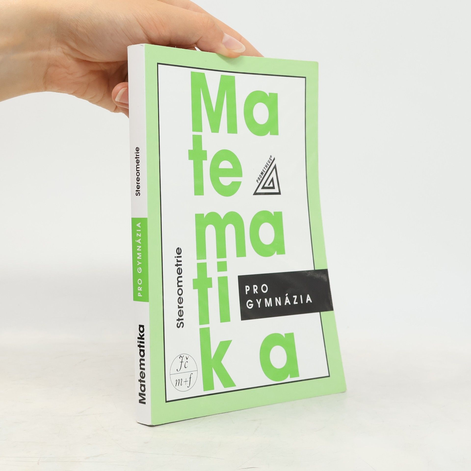 Eva Pomykalová Matematika pro gymnázia. Stereometrie