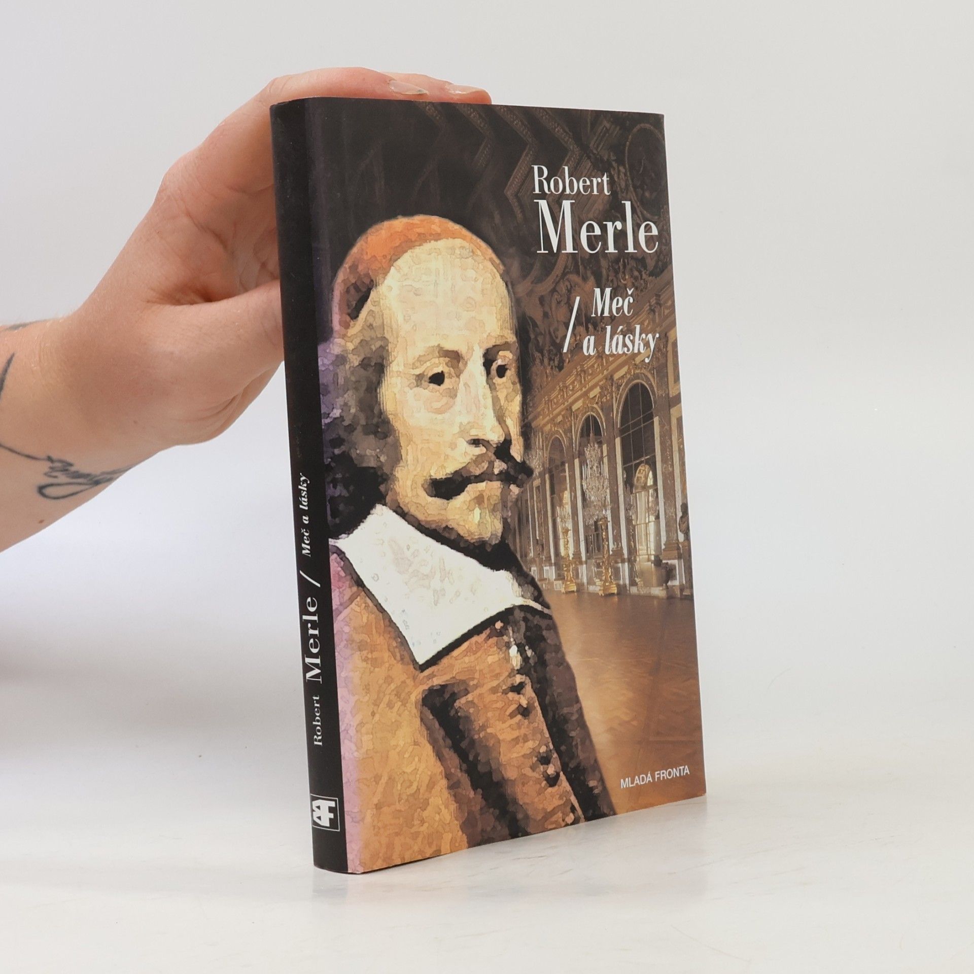 Robert Merle Dědictví otců. Meč a lásky