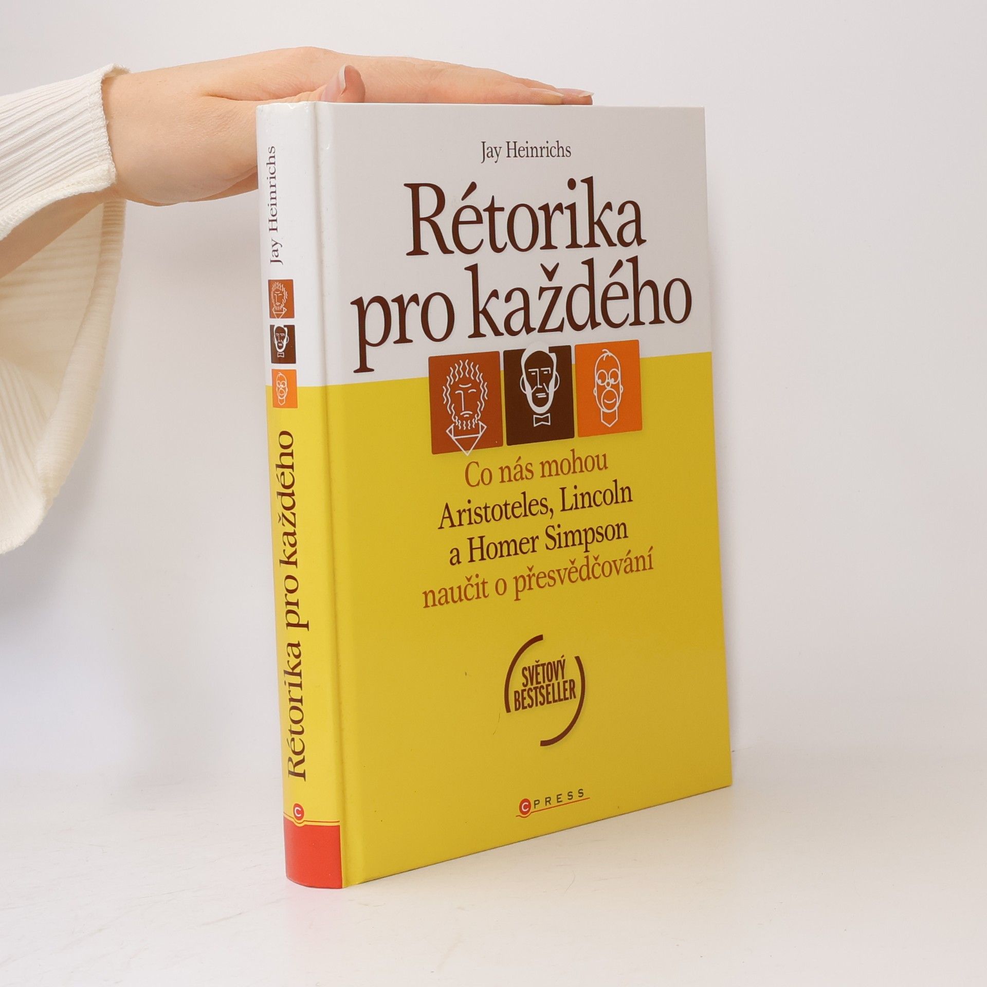 Jay Heinrichs Rétorika pro každého