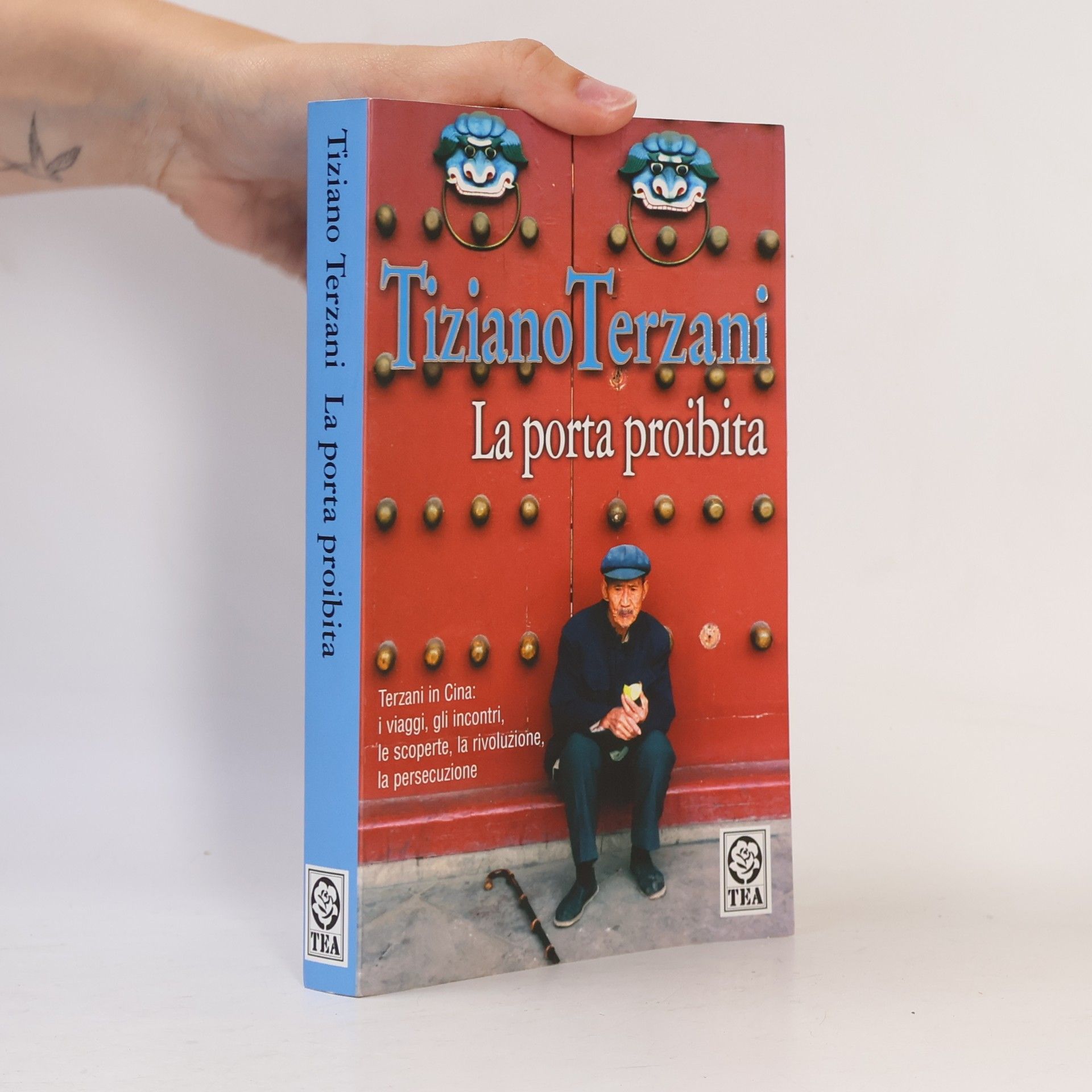 Tiziano Terzani Saggistica TEA: La porta proibita