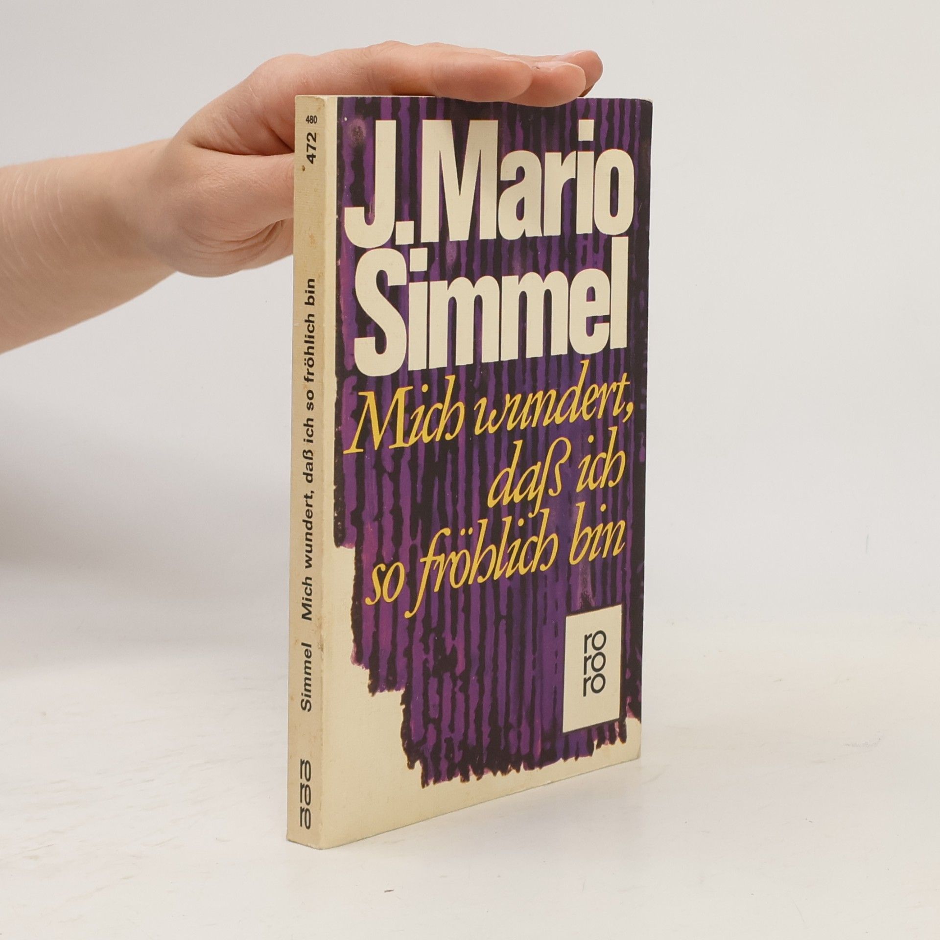 Johannes Mario Simmel Mich wundert, daß ich so fröhlich bin