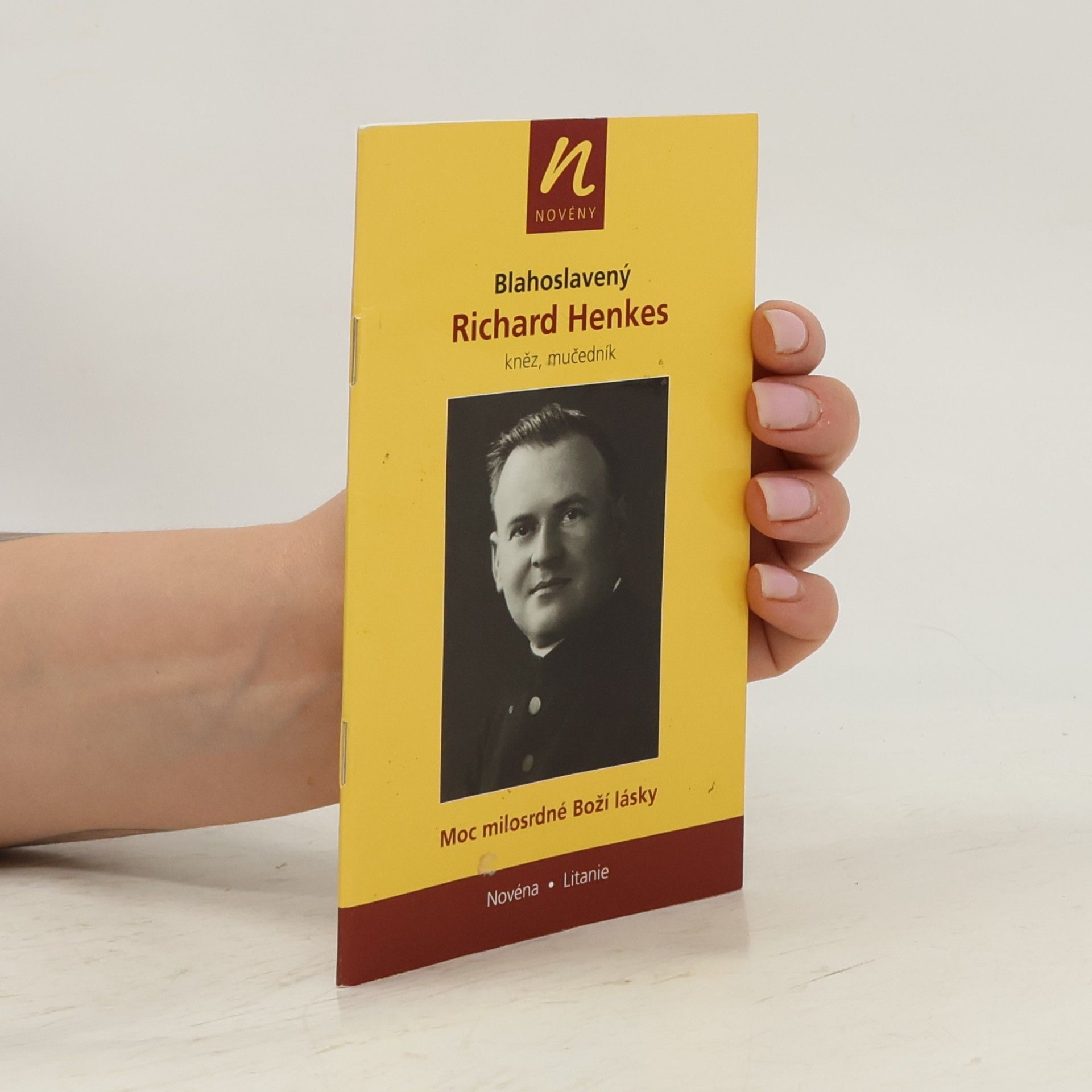 Various authors Blahoslavený Richard Henkes: moc milosrdné Boží lásky