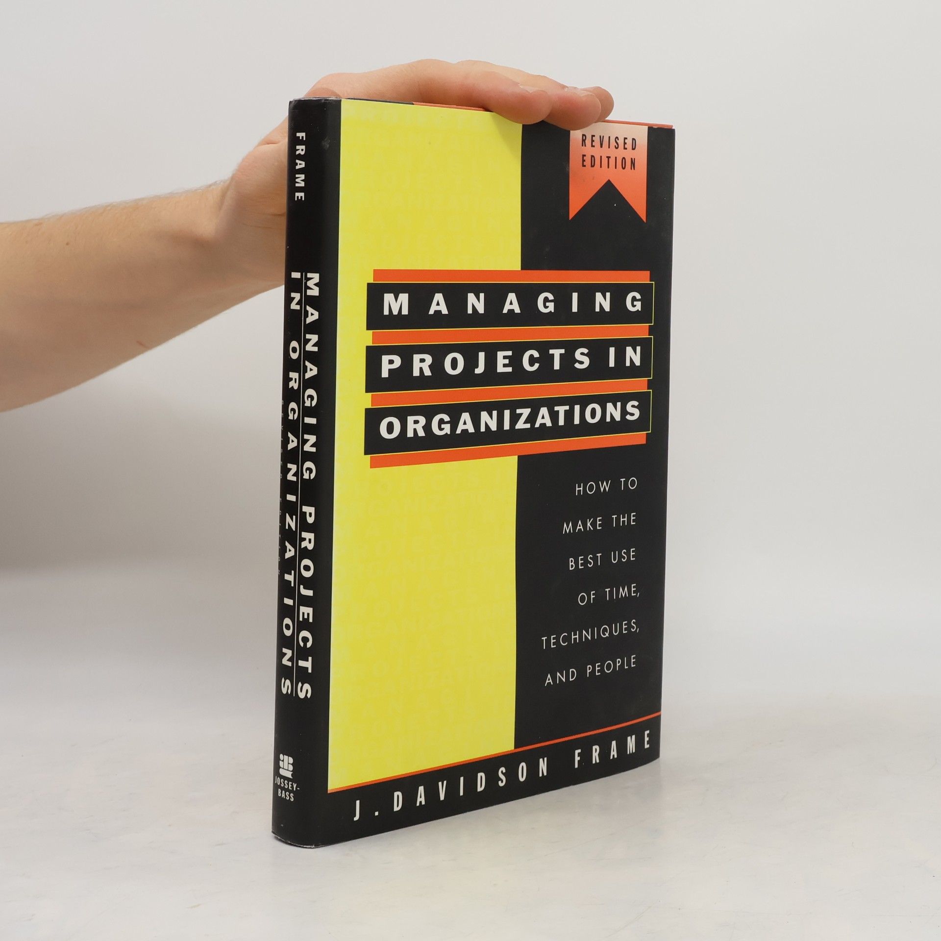 J. Davidson Frame Managing Projects in Organizations