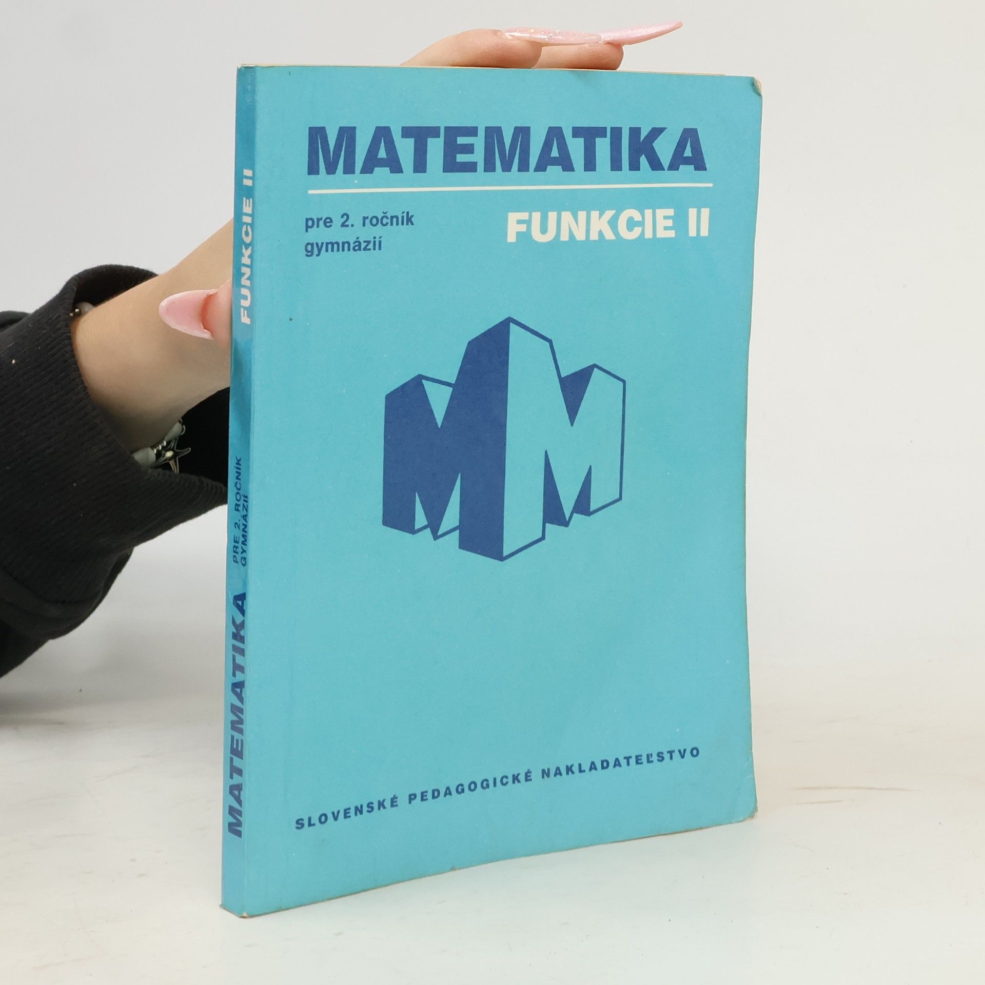 Marta Ryšánková Matematika: Funkcie II