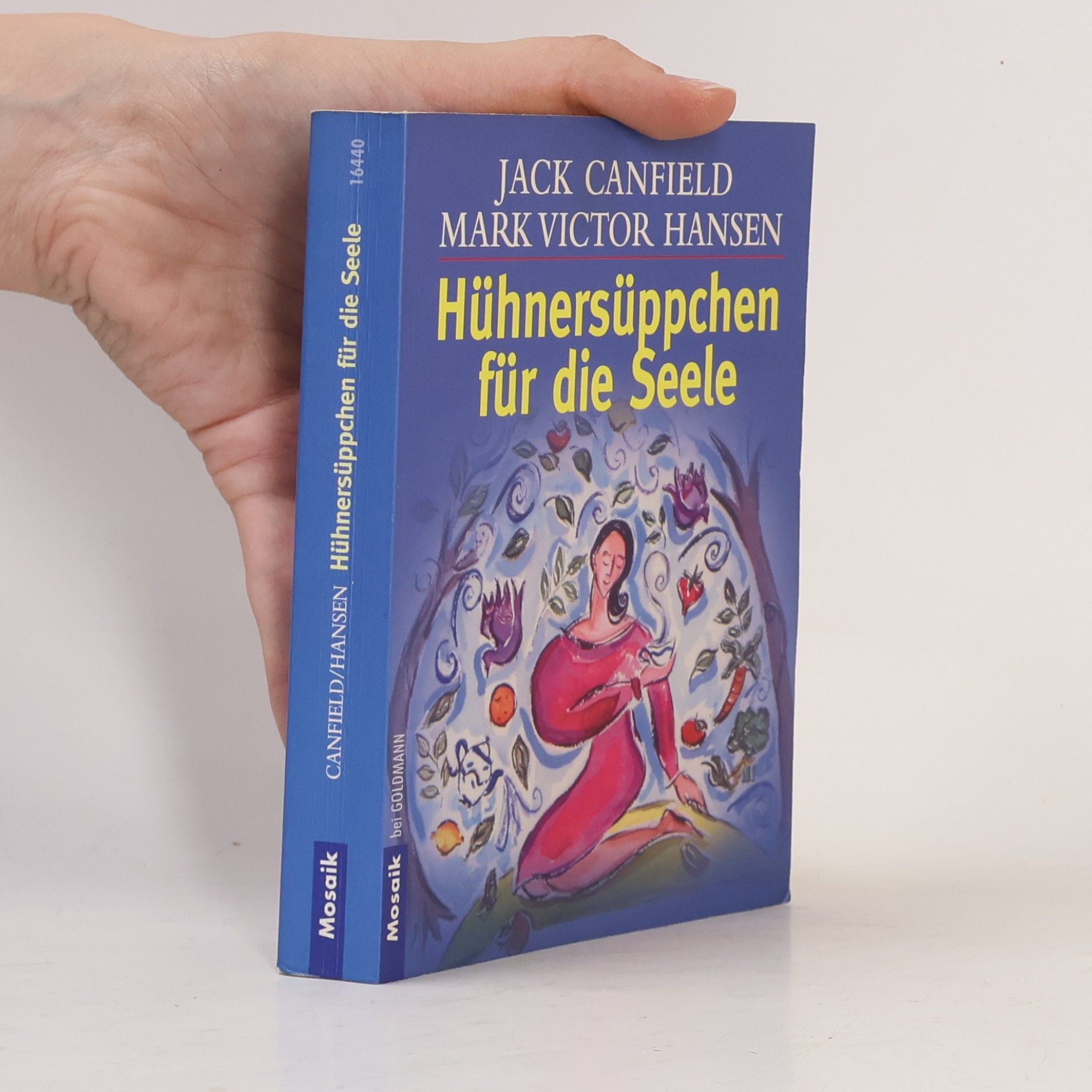 Jack Canfield Hühnersüppchen für die Seele
