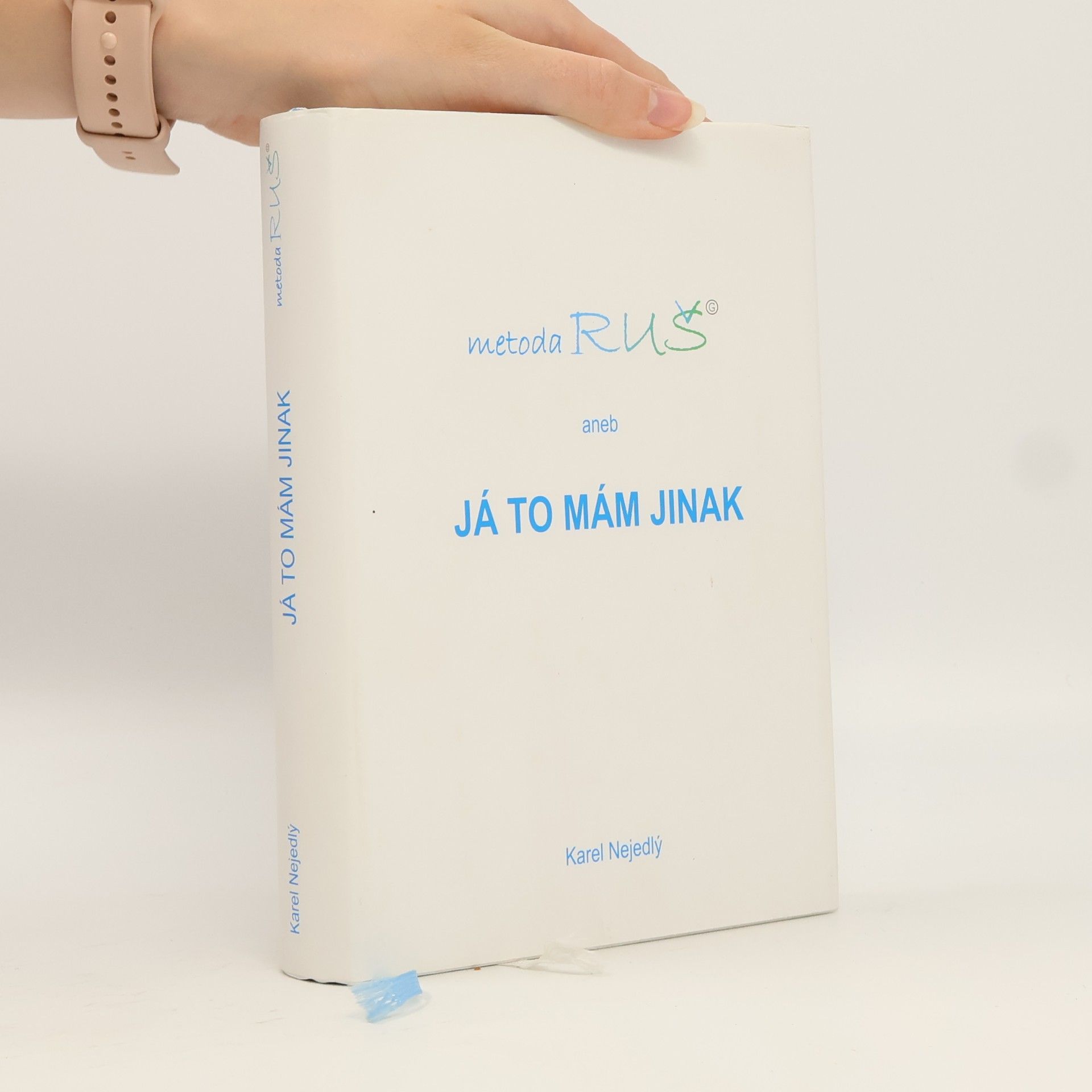 Metoda RUŠ aneb Já to mám jinak