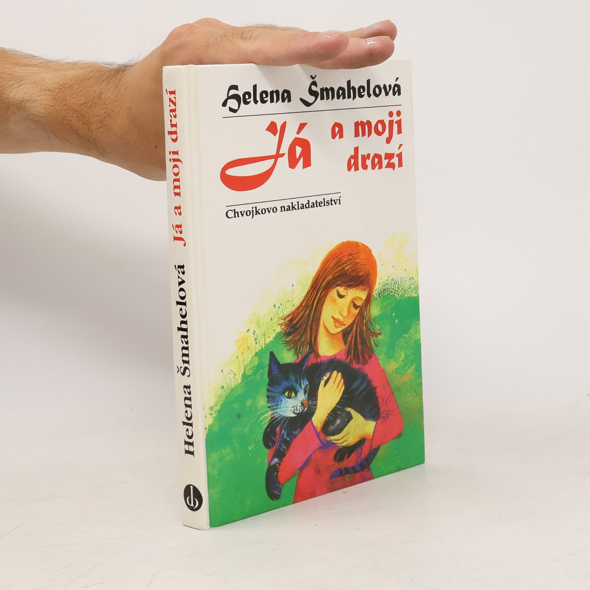 Helena Šmahelová Já a moji drazí