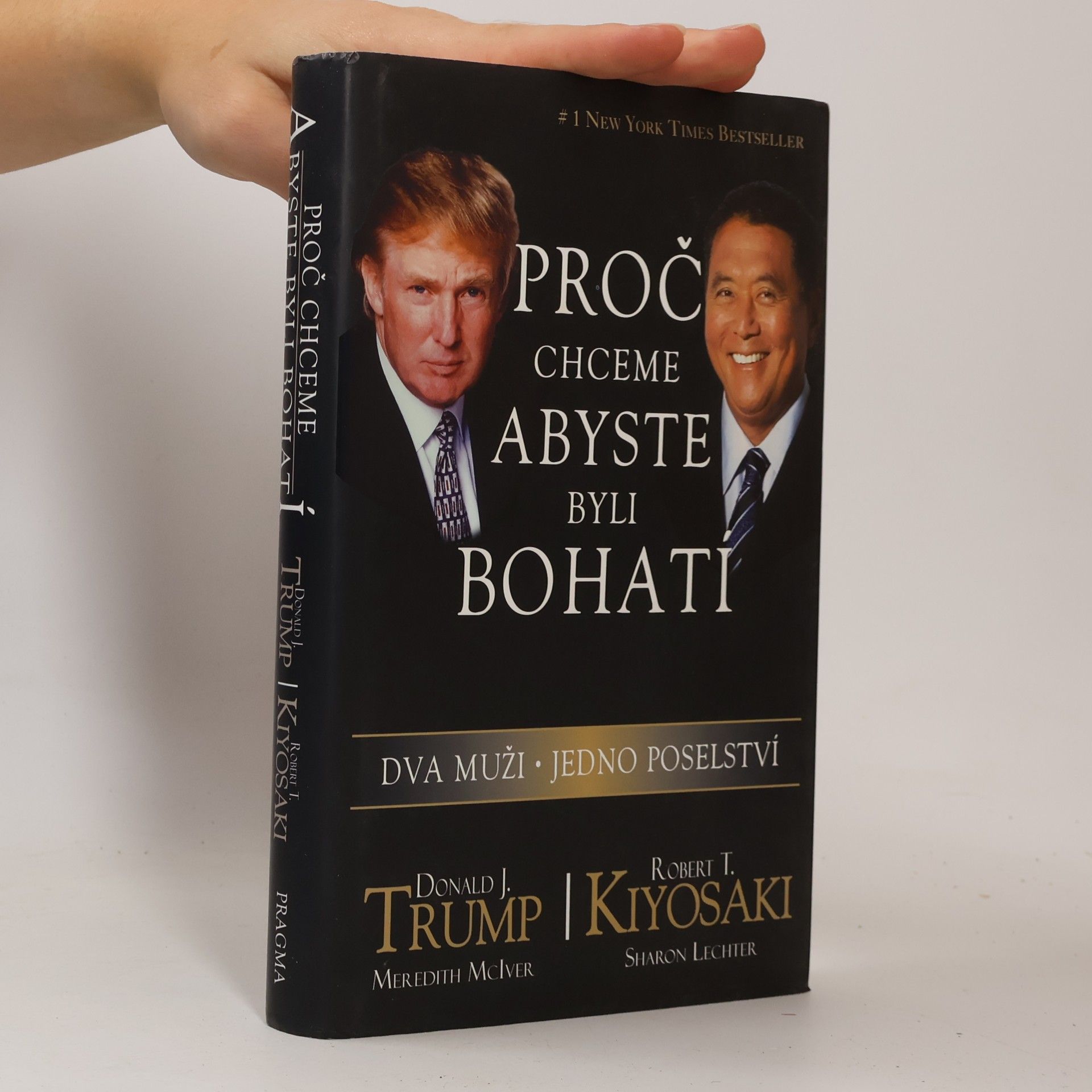 Donald Trump Proč chceme, abyste byli bohatí. Dva muži - jedno poselství