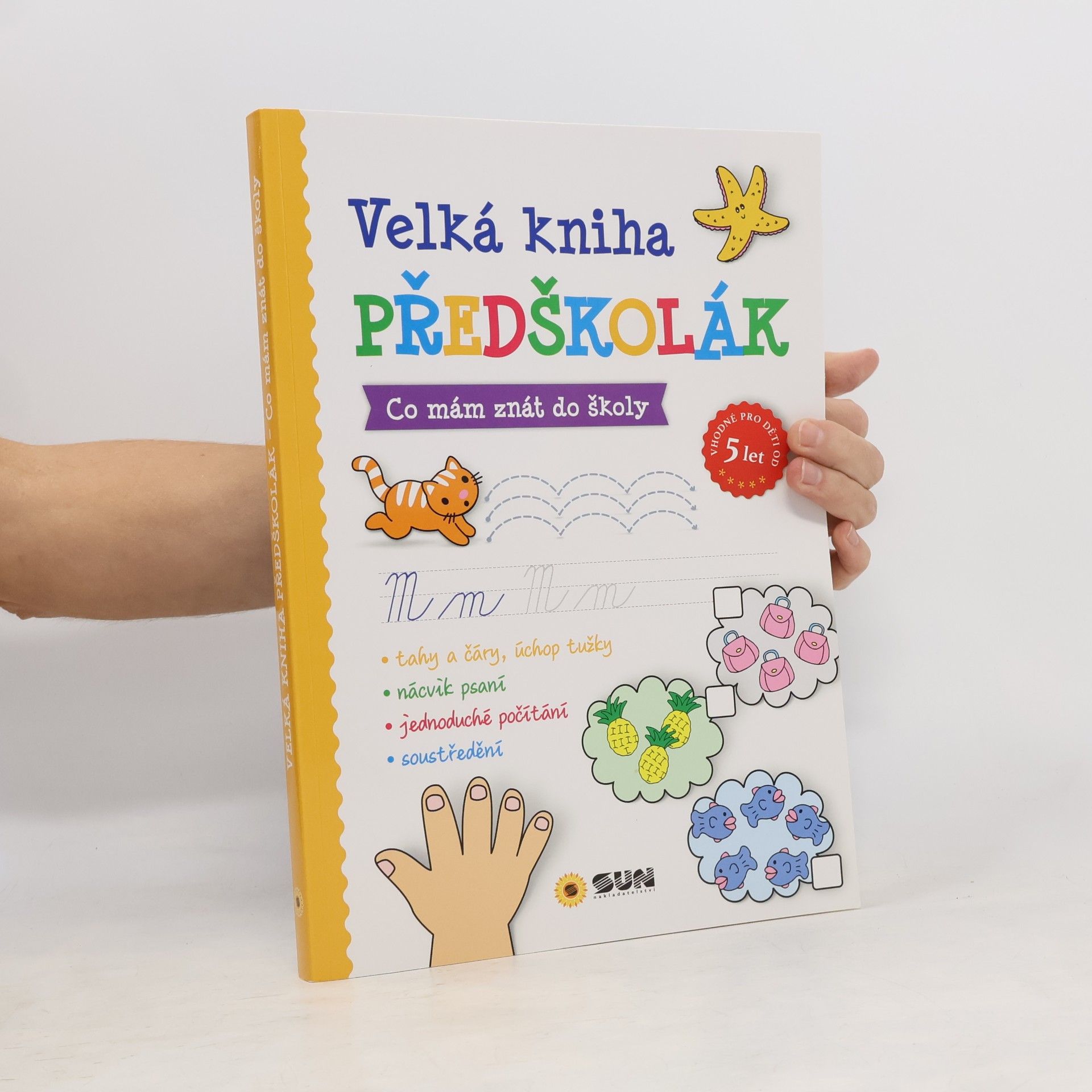 Kolektiv autorů Velká kniha PŘEDŠKOLÁK - Co mám znát do školy