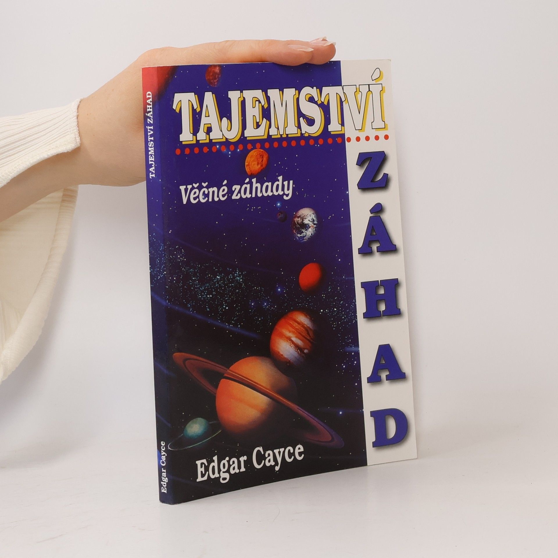 Edgar Cayce Tajemství záhad - Věčné záhady