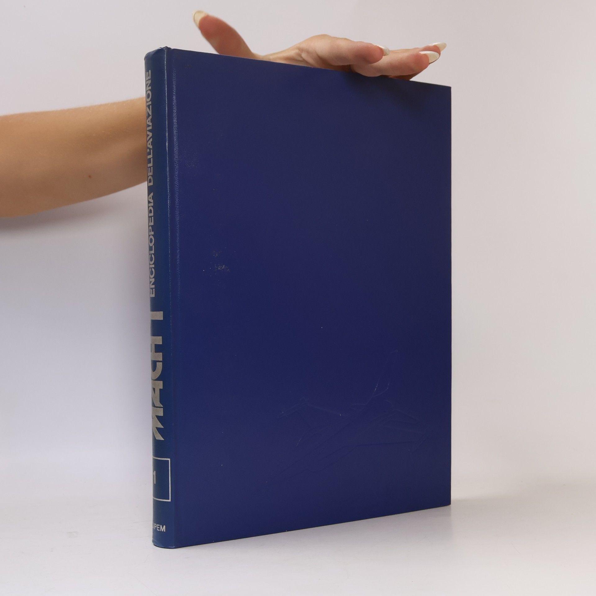 Various authors Mach 1. Enciclopedia dell'aviazione