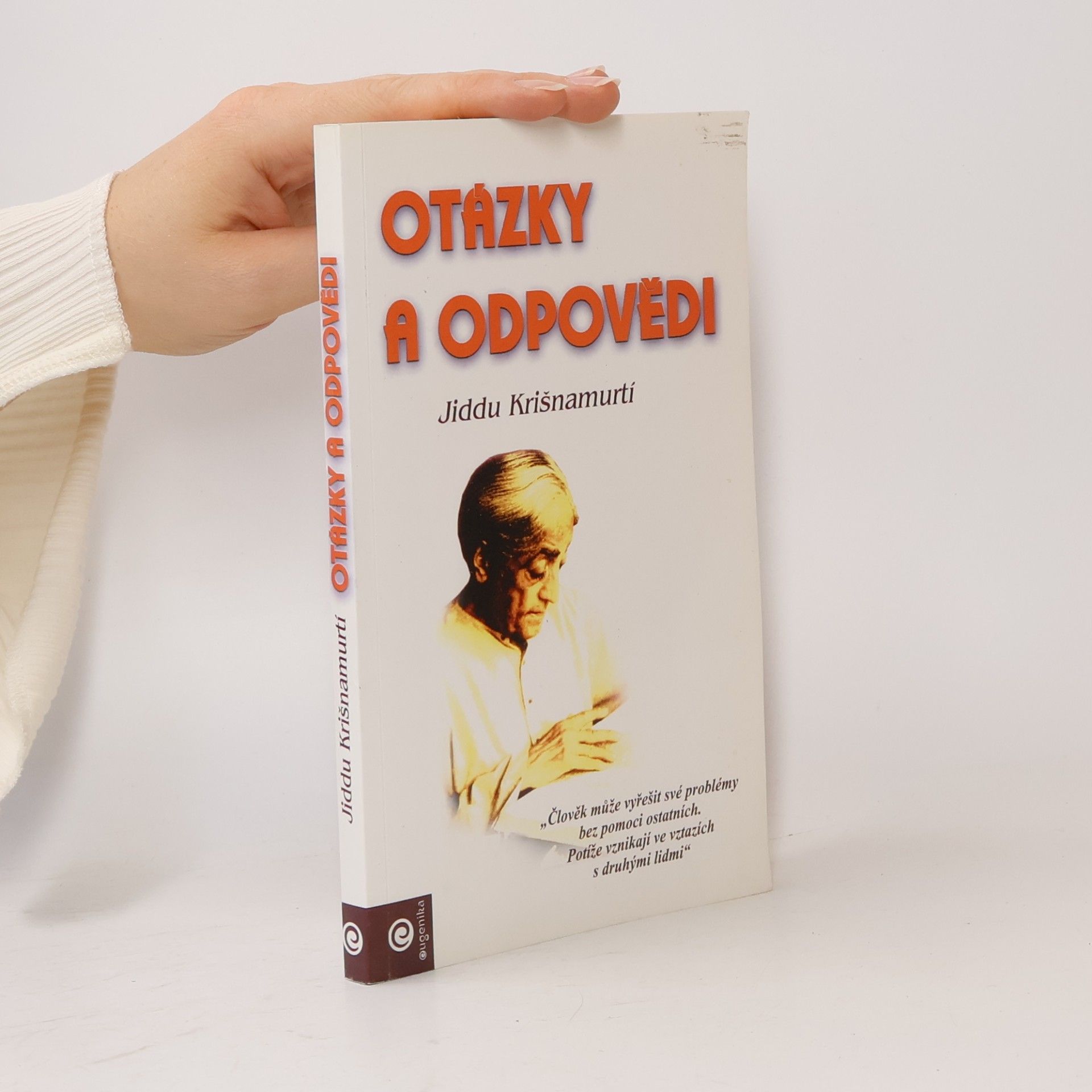 Jiddu Krishnamurti Otázky a odpovědi